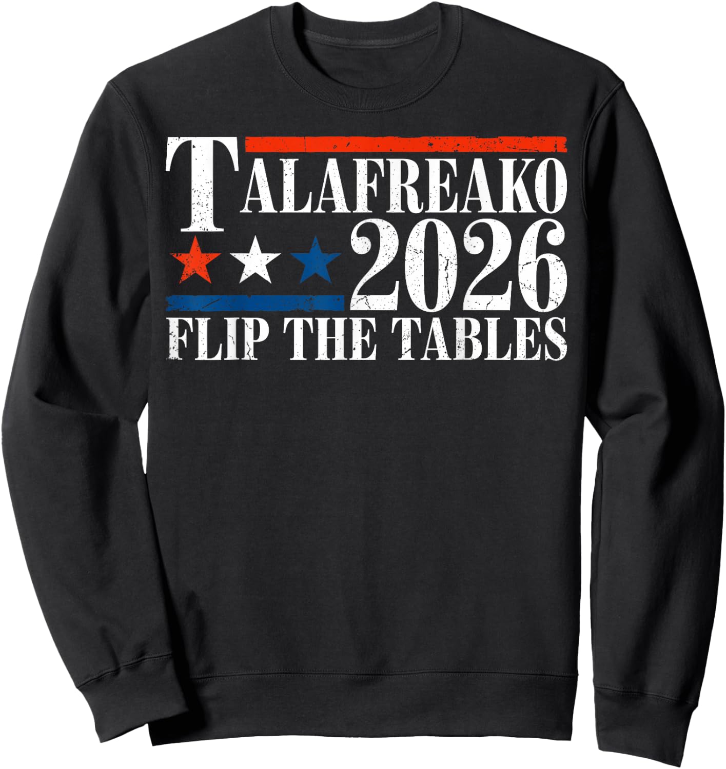 James Talarico 2026 Texas Senate Talafreako Flip The Tables Sweatshirt - Sweatshirt | Black