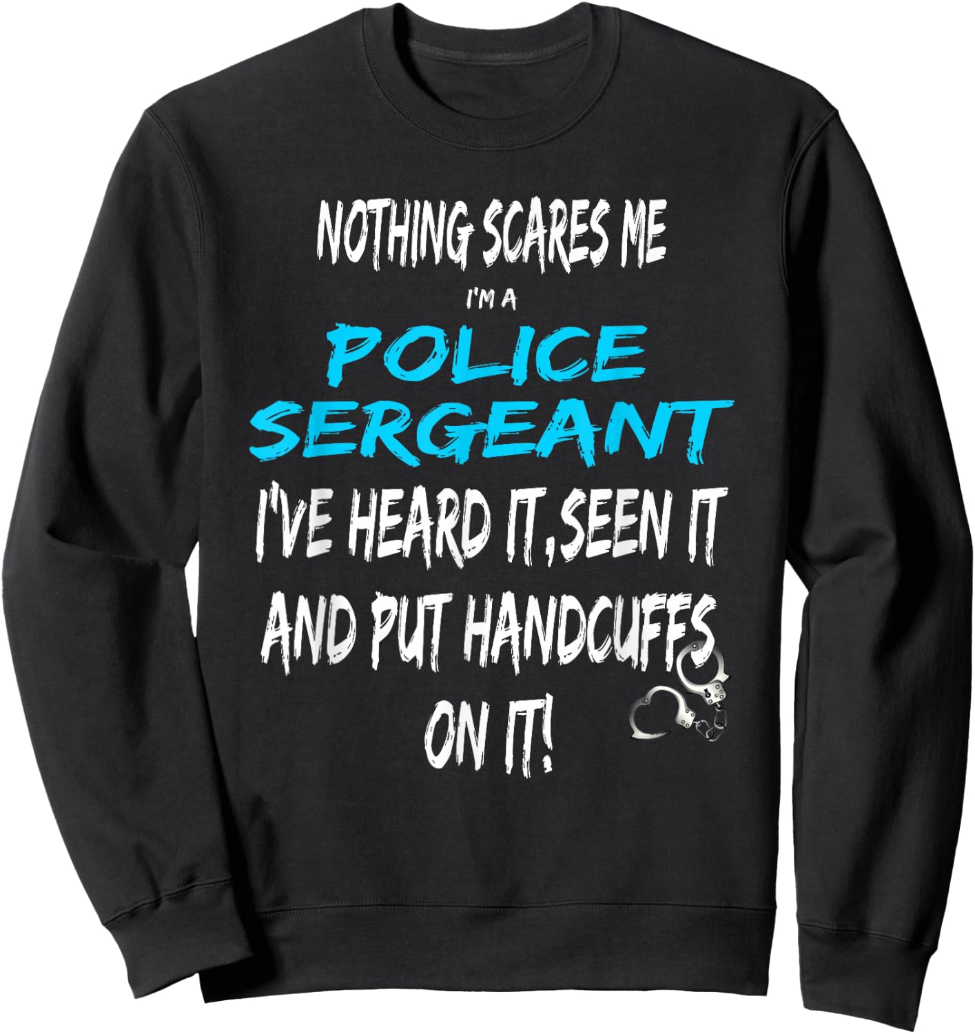 Funny Police Sergeant Promotion Sergeant Sweatshirt - Sweatshirt | Black