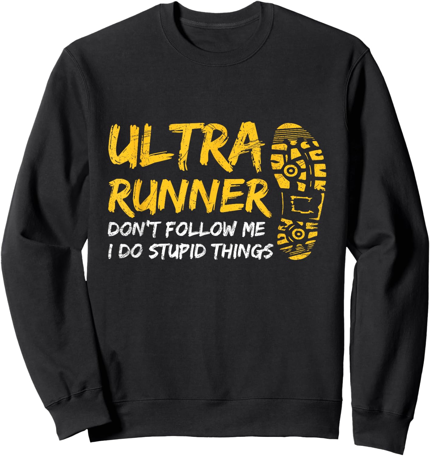 Ultra Marathon Design for a Ultra Marathon Runner Sweatshirt - Sweatshirt | Black