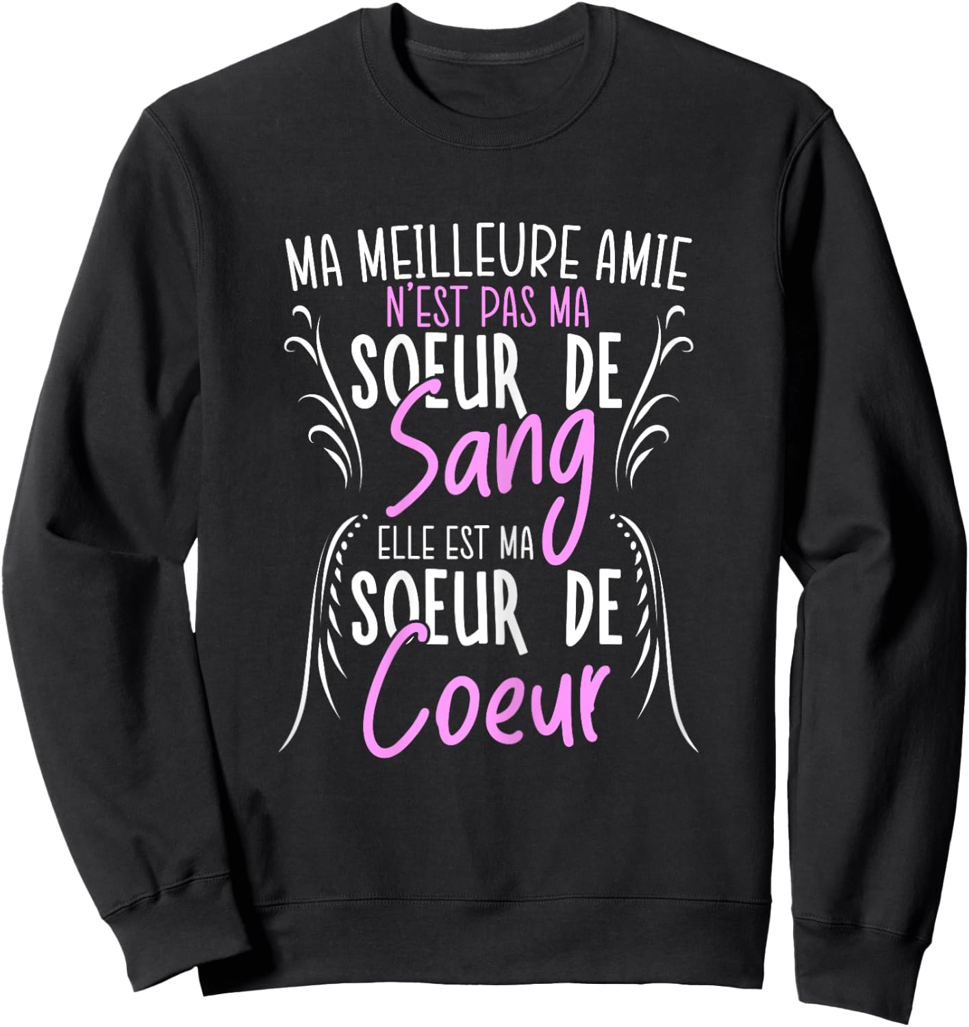 My Best Friend She Is My Heart Sister Sweatshirt - Sweatshirt | Black