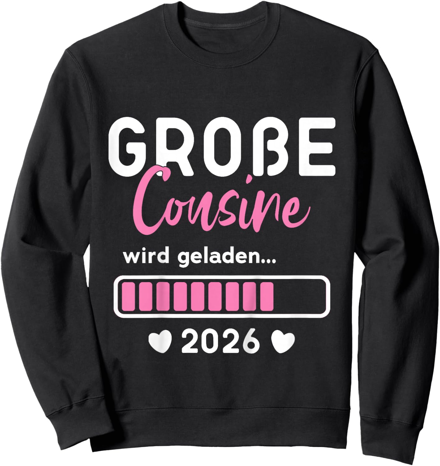 Große Cousin Geladen 2026 Ich Werde Große Cousine 2026 , black Sweatshirt - Sweatshirt | Black