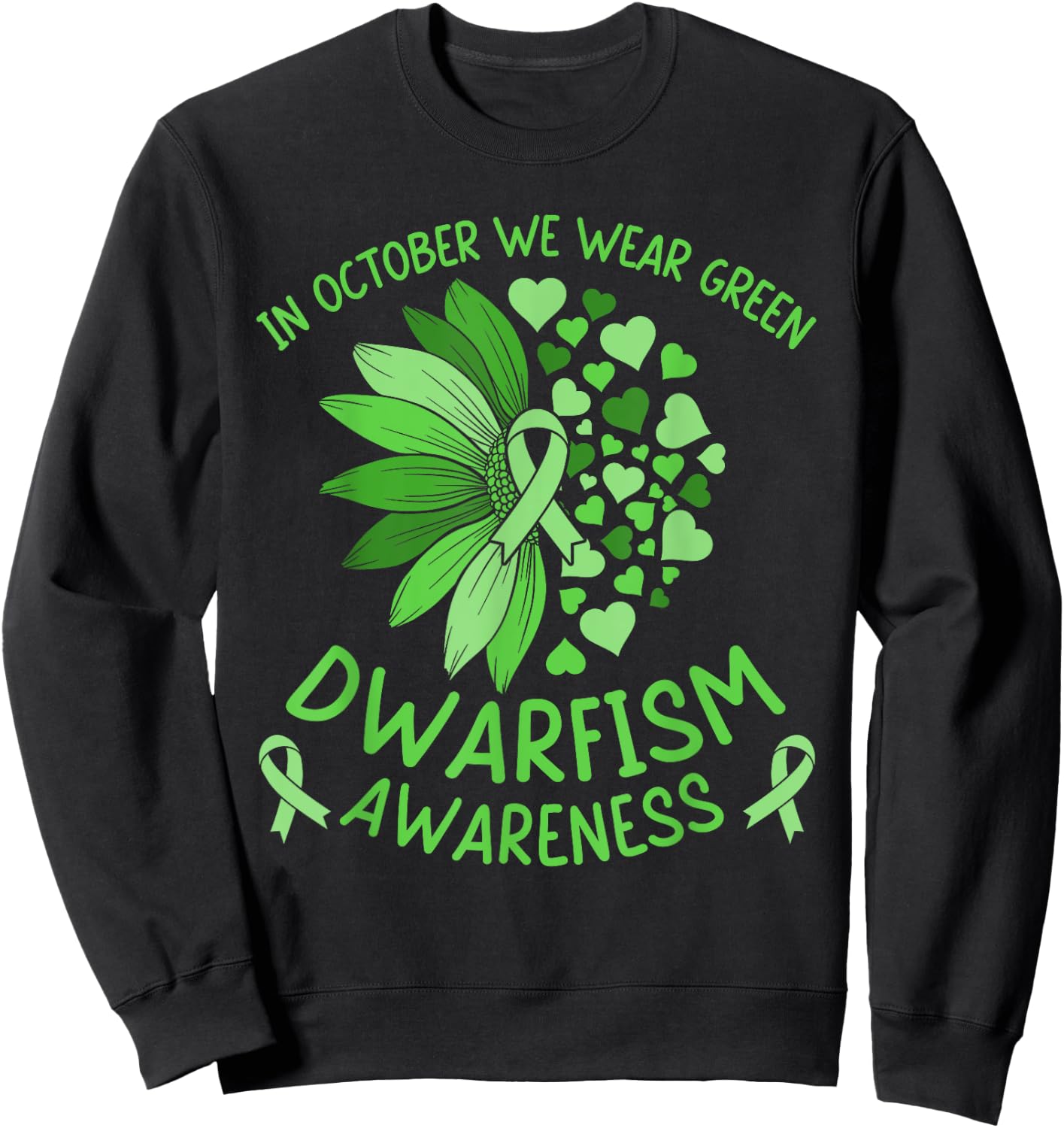 Dwarfism Awareness Ribbon Green Sunflower Support Squad Sweatshirt - Sweatshirt | Black