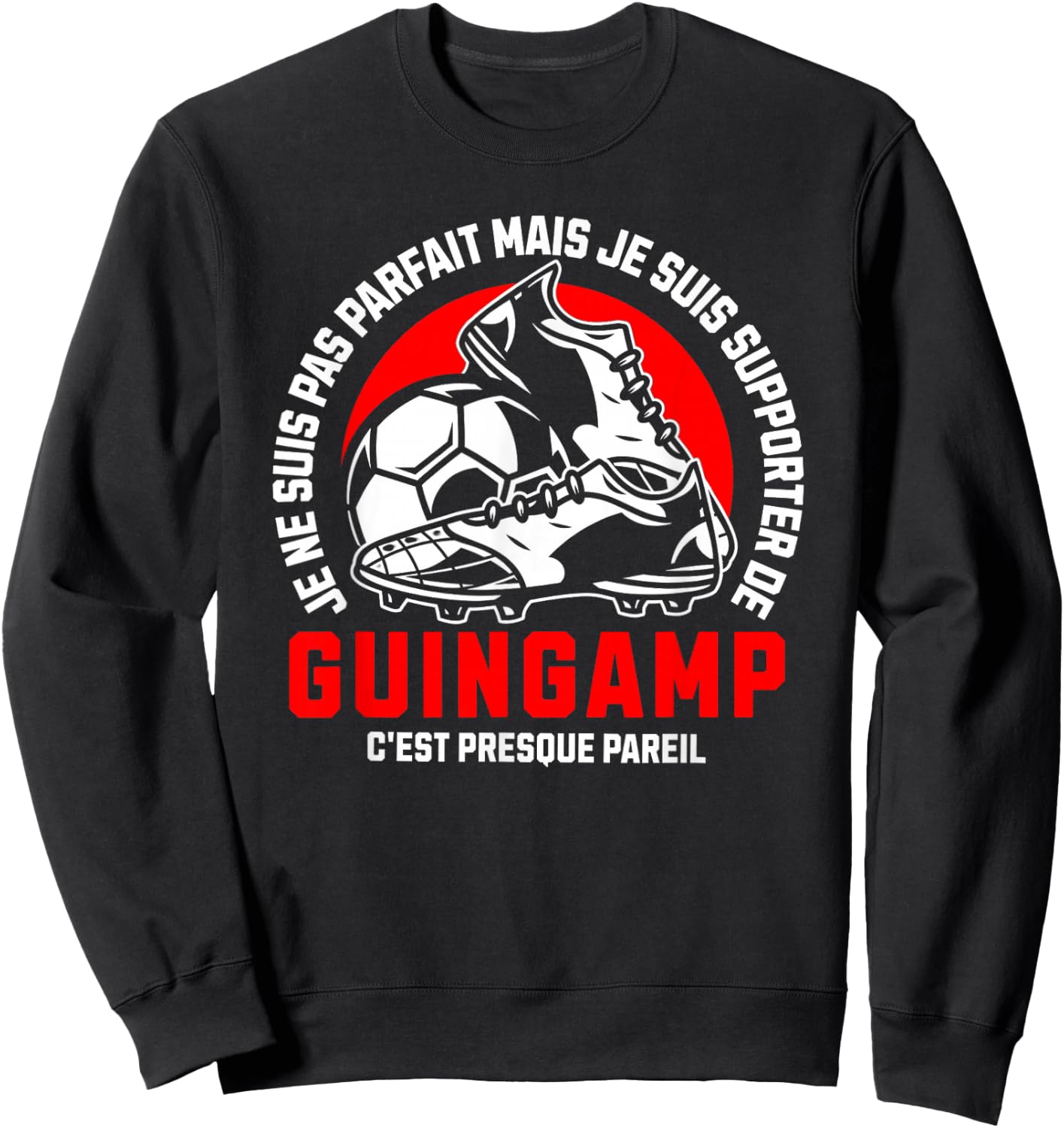 Supporter GUINGAMP FOOT - FOOTBALL - GUINGAMP HUMOUR , Black, S Sweatshirt - Sweatshirt | Black