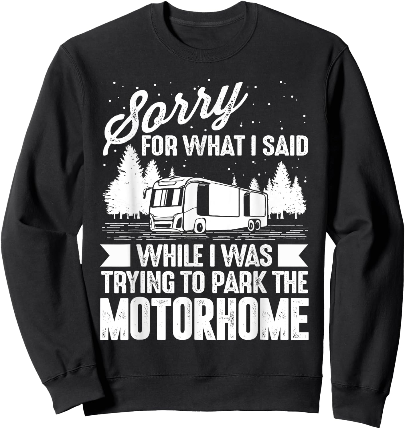 Funny RV Camping Shirts Men Women Camp Parking Motorhome Sweatshirt - Sweatshirt | Black