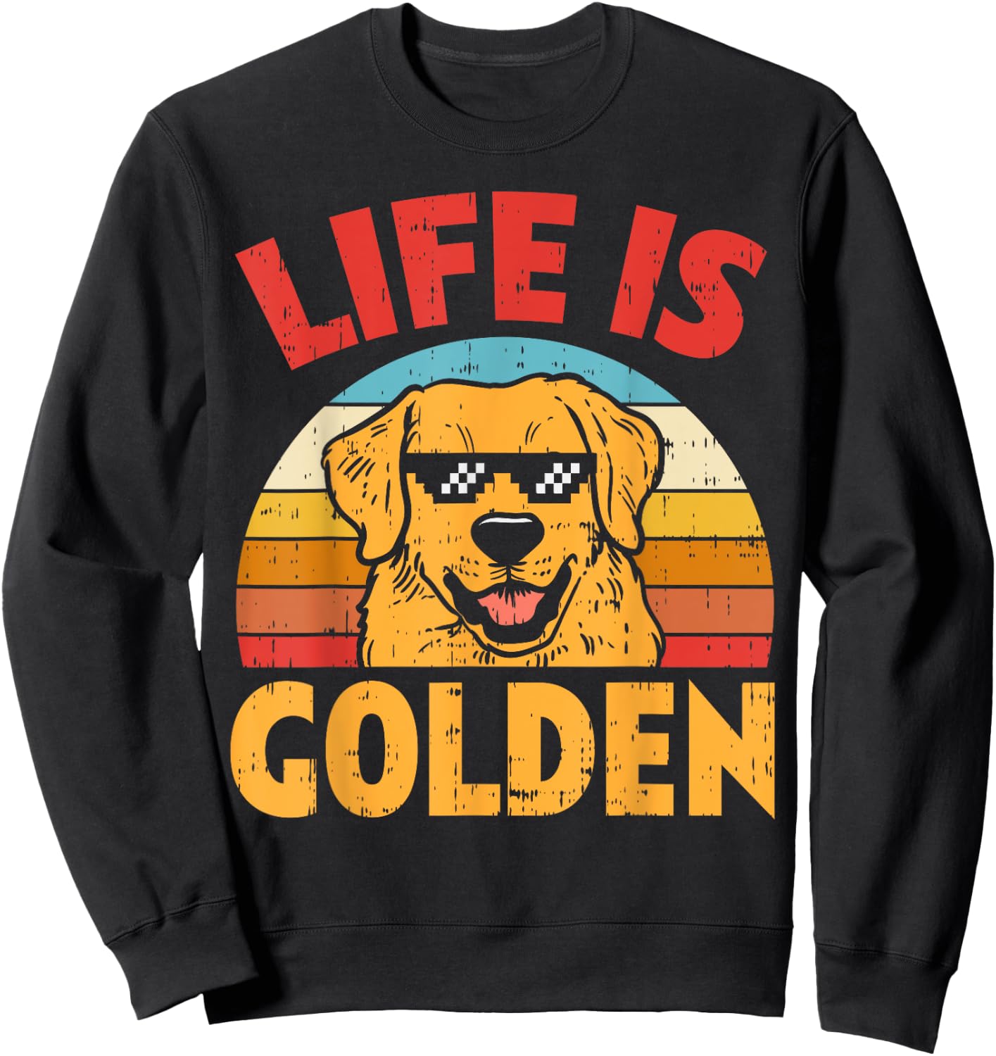 Thug Glasses Life Is Golden Retriever Dog Lover Owner Gift Sweatshirt - Sweatshirt | Black