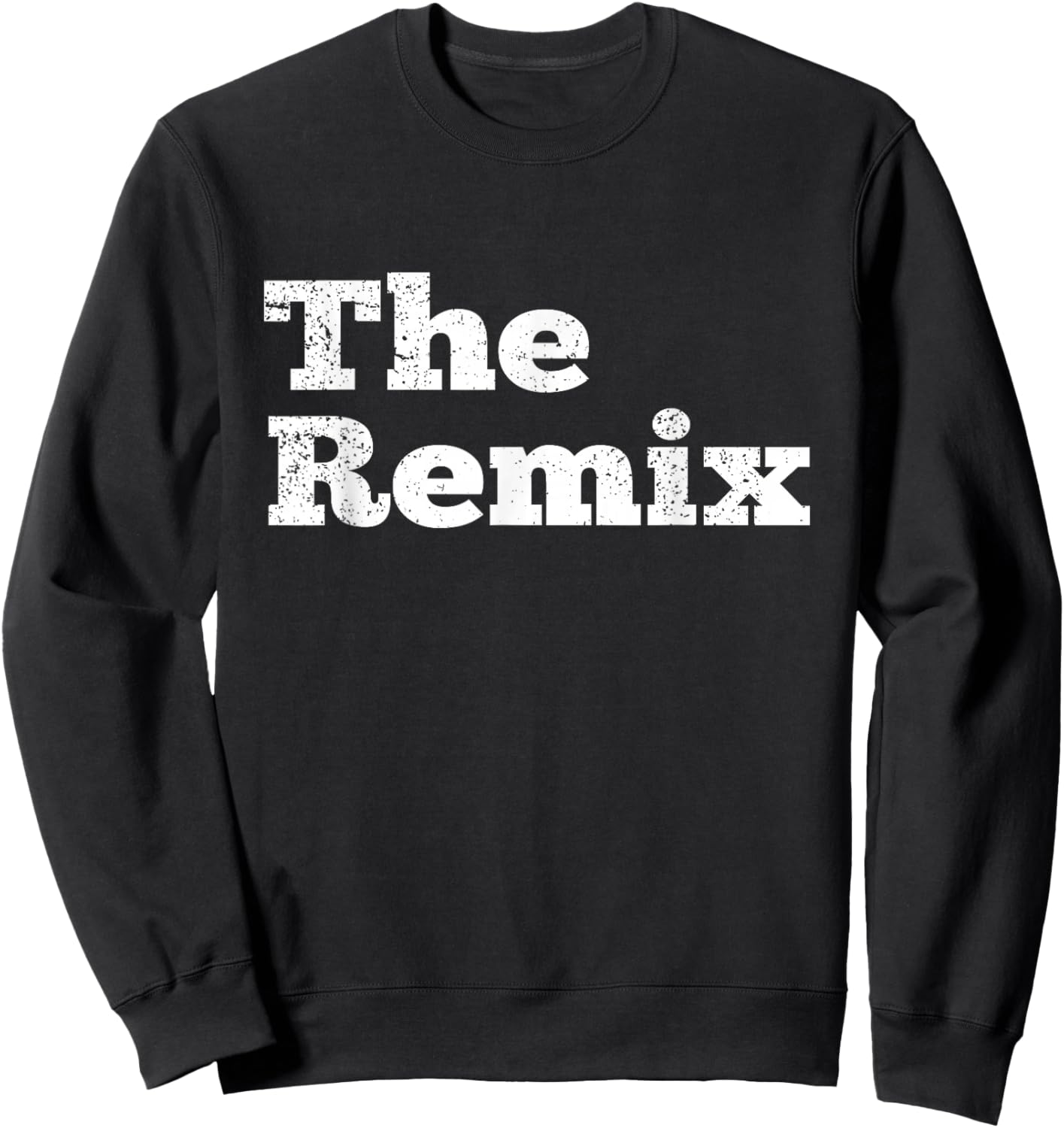 The Remix Fathers Day Dad Son Daughter Matching Men Kids Sweatshirt - Sweatshirt | Black