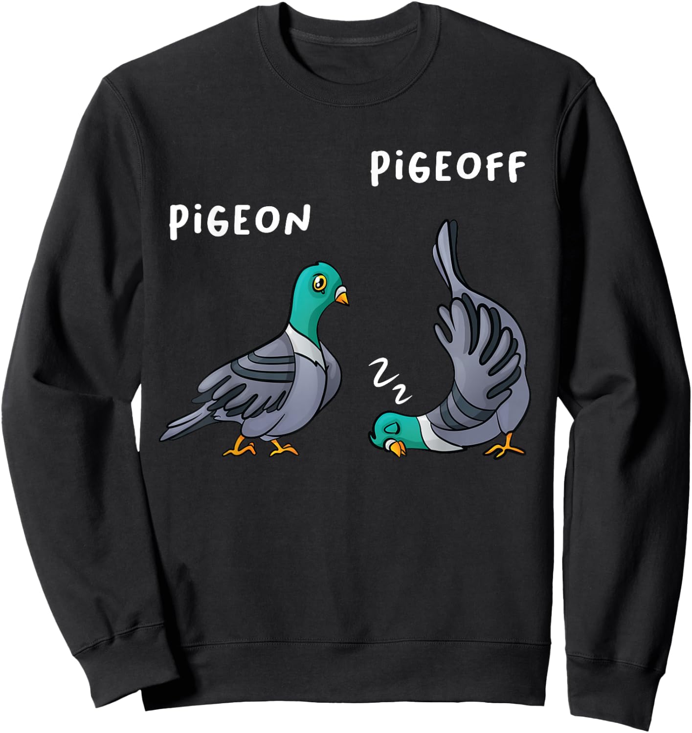 PigeON PigeOFF I Vogel Taube Taubenzüchter Haustaube Tauben Sweatshirt - Sweatshirt | Black