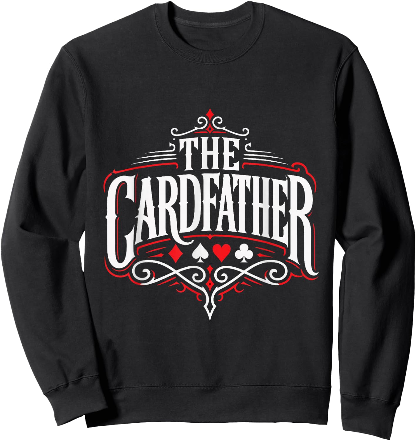 Poker Player The Cardfather Funny Poker Men Sweatshirt - Sweatshirt | Black
