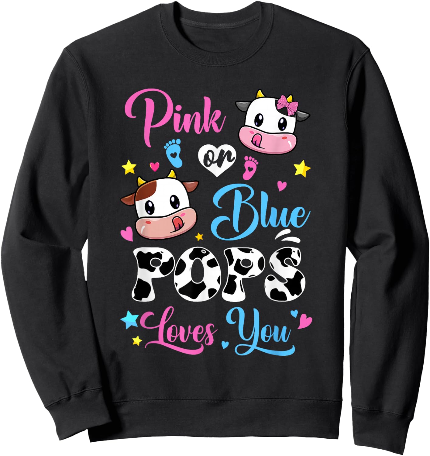 Pink Or Blue Pops Loves You Cow Baby Gender Reveal Sweatshirt - Sweatshirt | Black