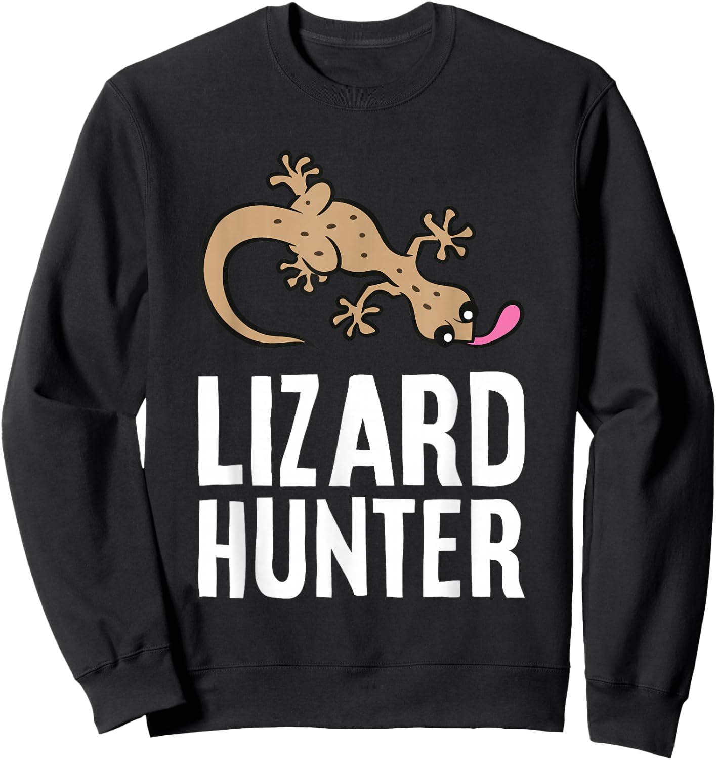 Lizard Catcher Reptile Funny Lizard Hunter Sweatshirt - Sweatshirt | Black