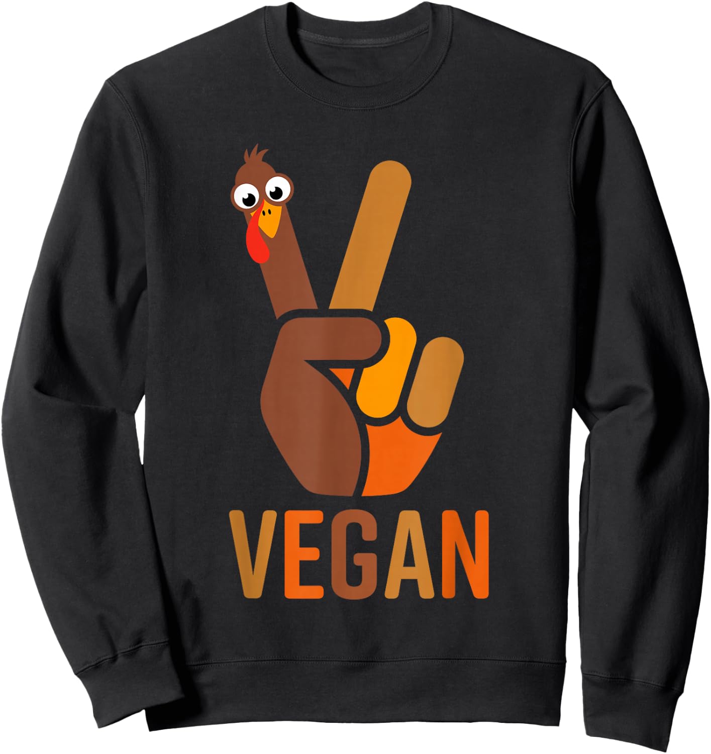 Funny Thanksgiving Shirts Women Men Peace Sign Turkey Vegan Sweatshirt - Sweatshirt | Black
