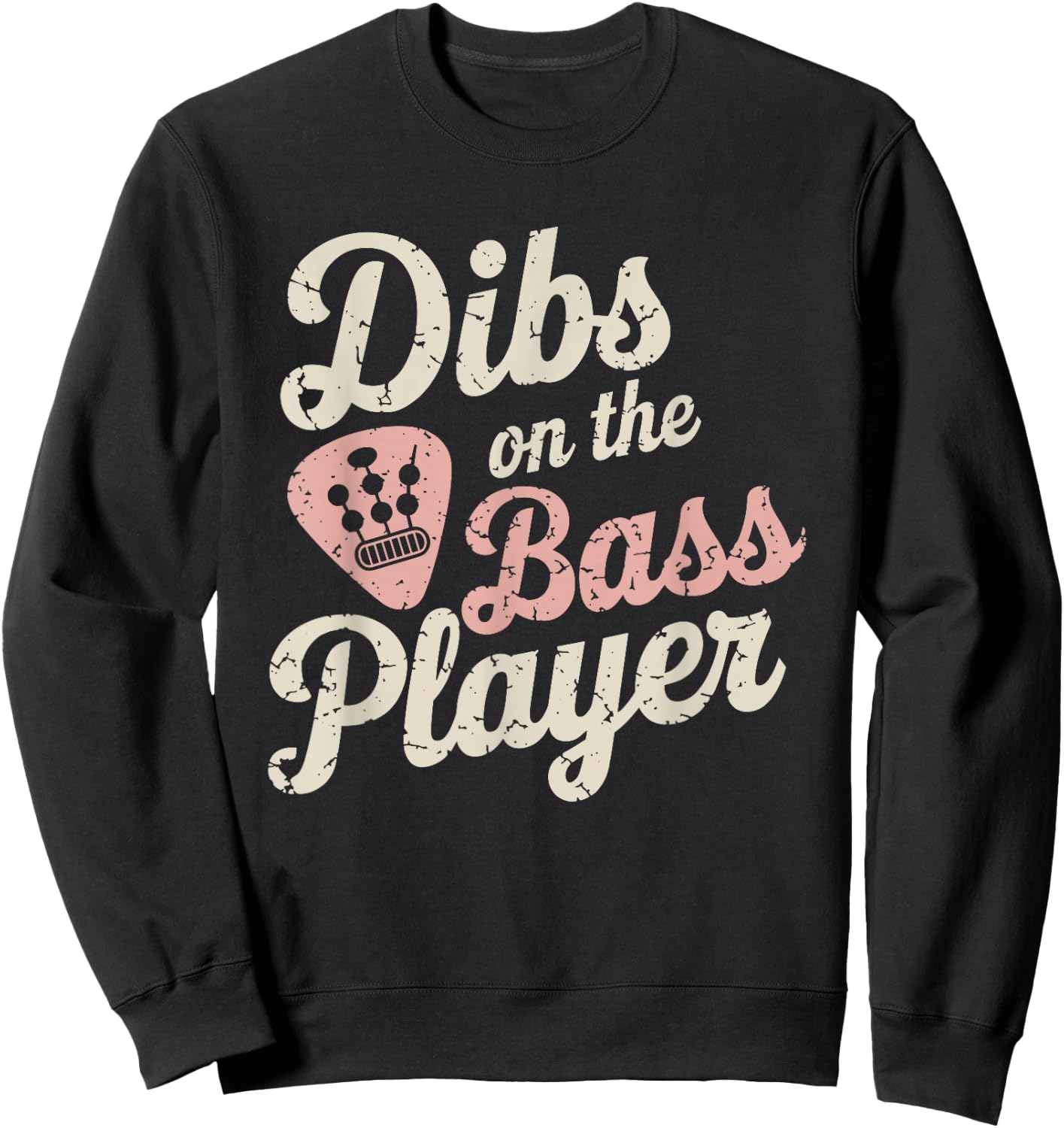 Dibs On The Bassist Dibs On The Bass Player Sweatshirt - Sweatshirt | Black