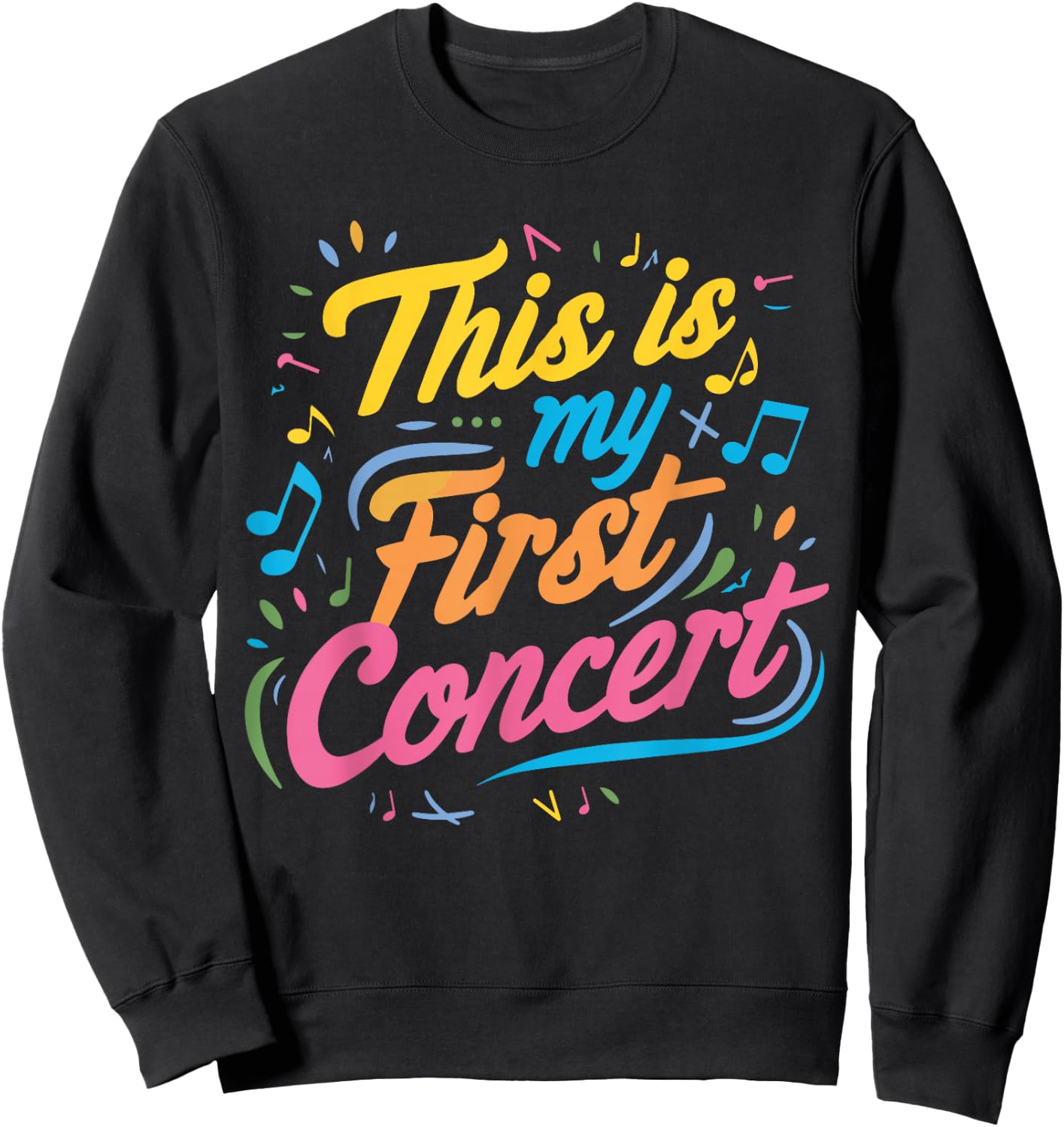 This is My First Concert Sweatshirt - Sweatshirt | Black