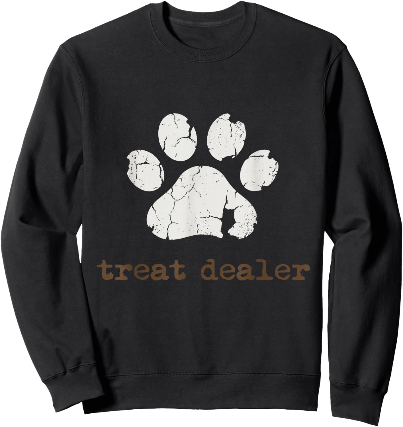Treat Dealer | Funny Dog Lover Dog Mom Dad Sweatshirt - Sweatshirt | Black