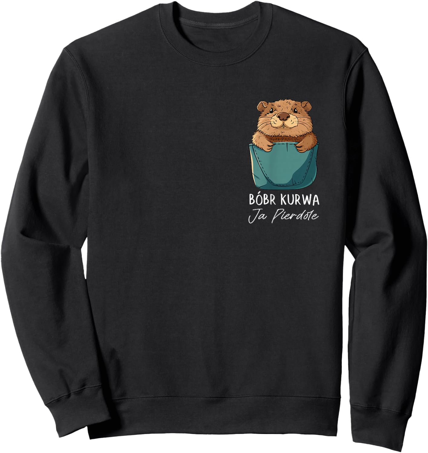 Bobr Kurwa Chest Pocket - Bober Kurwa Sweatshirt - Sweatshirt | Black