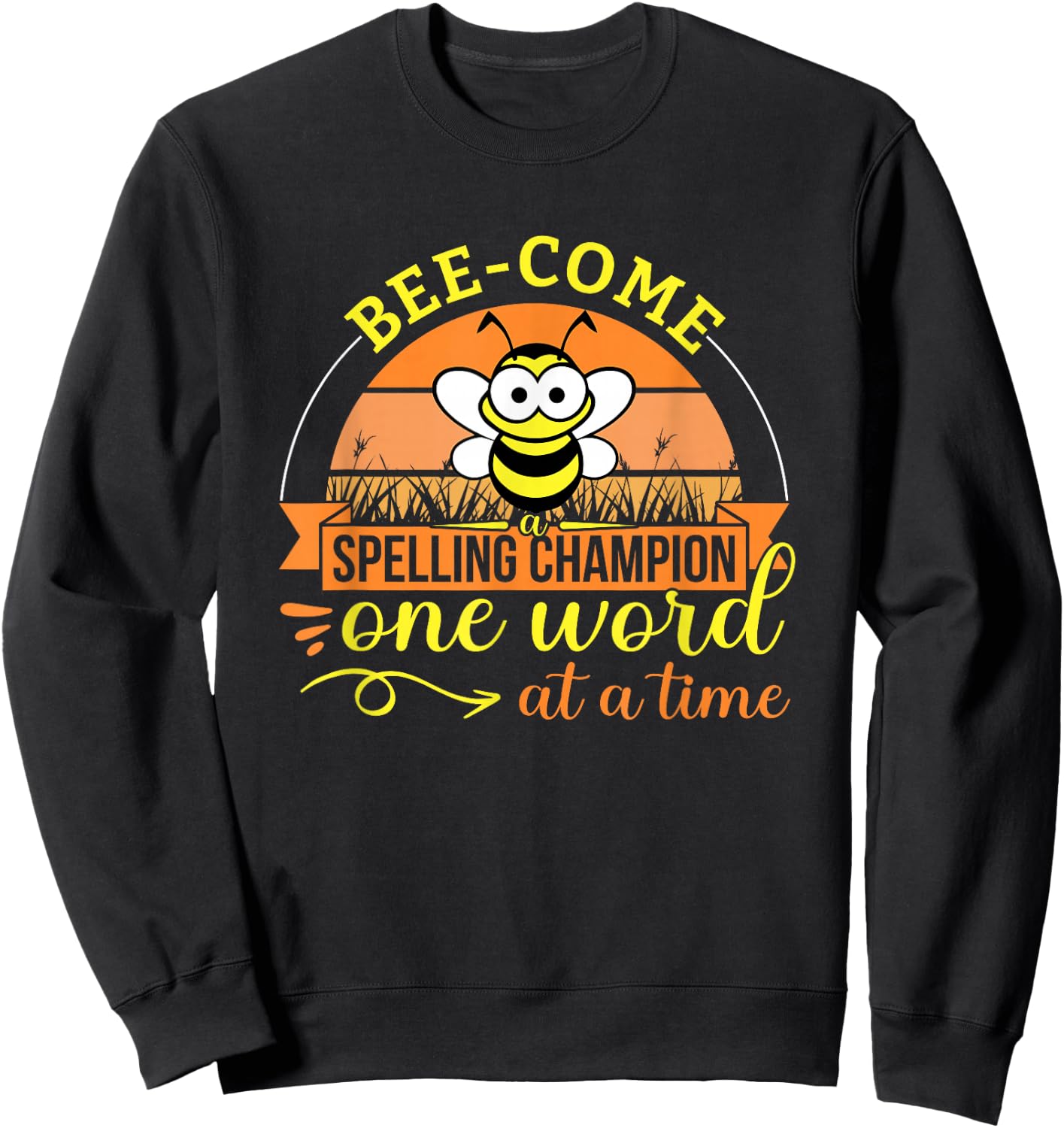Spelling Bee Champion Competition Word Speller Spelling Bee Sweatshirt - Sweatshirt | Black