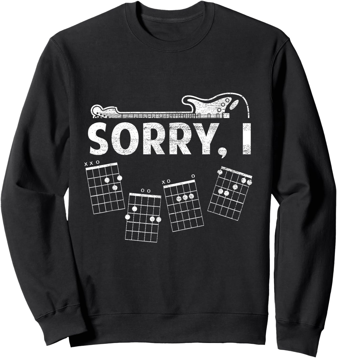 Sorry I-DGAF Lustige versteckte Nachricht Gitarren-Akkorde für Liebhaber Sweatshirt - Sweatshirt | Black