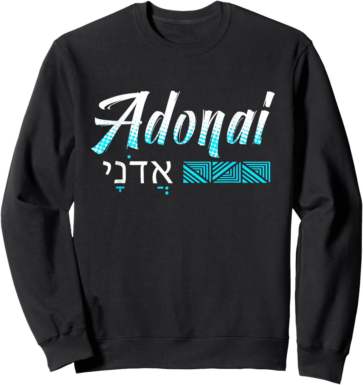 Adonai Our Lord Sweatshirt - Sweatshirt | Black