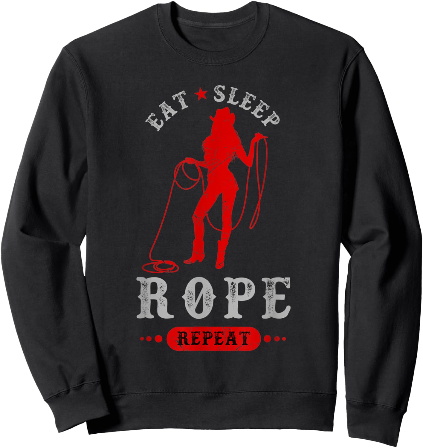 Bullriding and Rodeo or Eat Sleep Rope Repeat Sweatshirt - Sweatshirt | Black