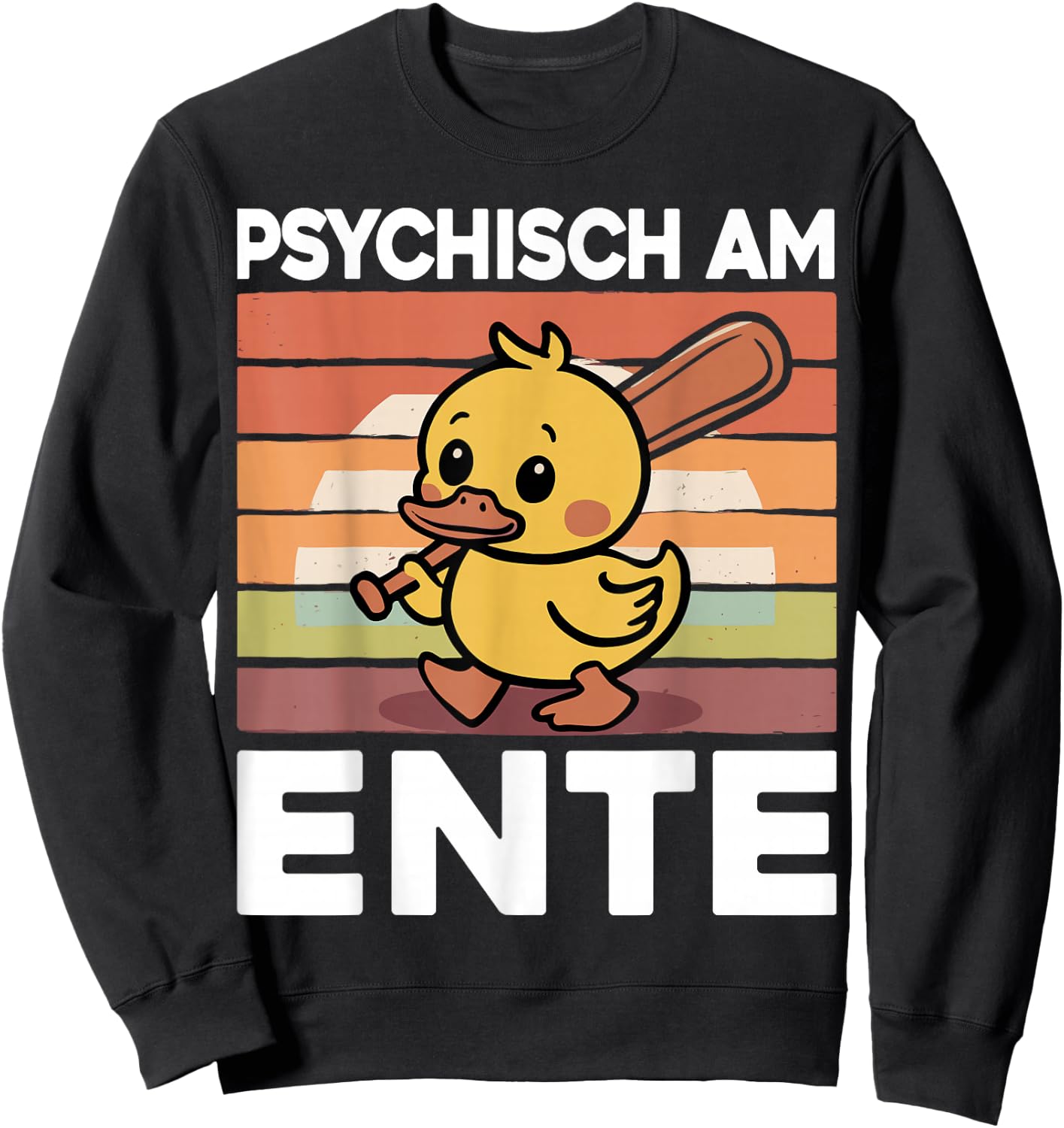 Psychisch Am Ente Funny Sweatshirt - Sweatshirt | Black