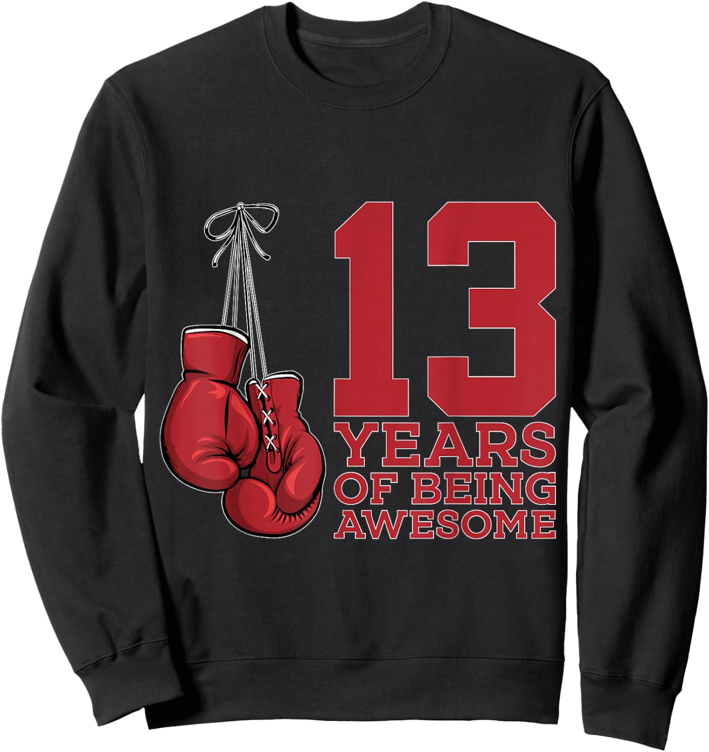 13 Years of Being Awesome Boxer 13th Birthday Boxing Sweatshirt - Sweatshirt | Black