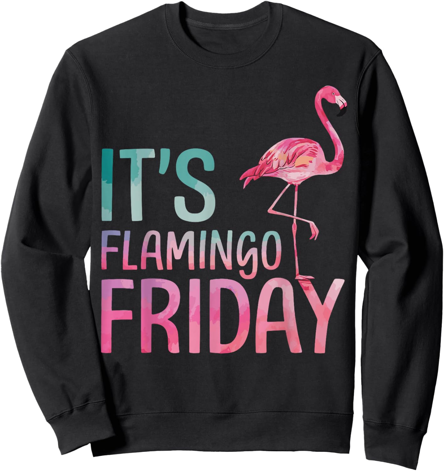 It's Flamingo Friday Sweatshirt - Sweatshirt | Black