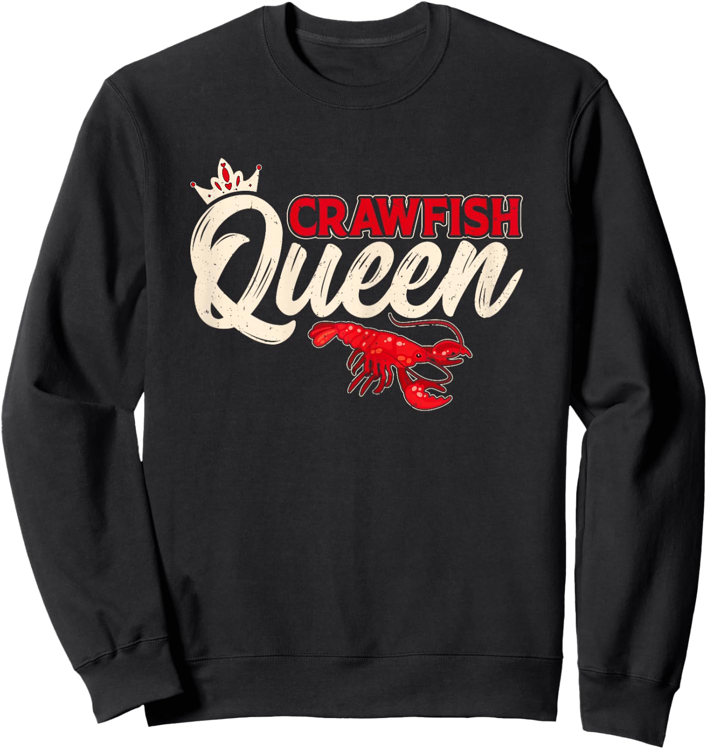 Crawfish Queen - Crawfish Boil Funny Crawfish Lover Women Sweatshirt - Sweatshirt | Black
