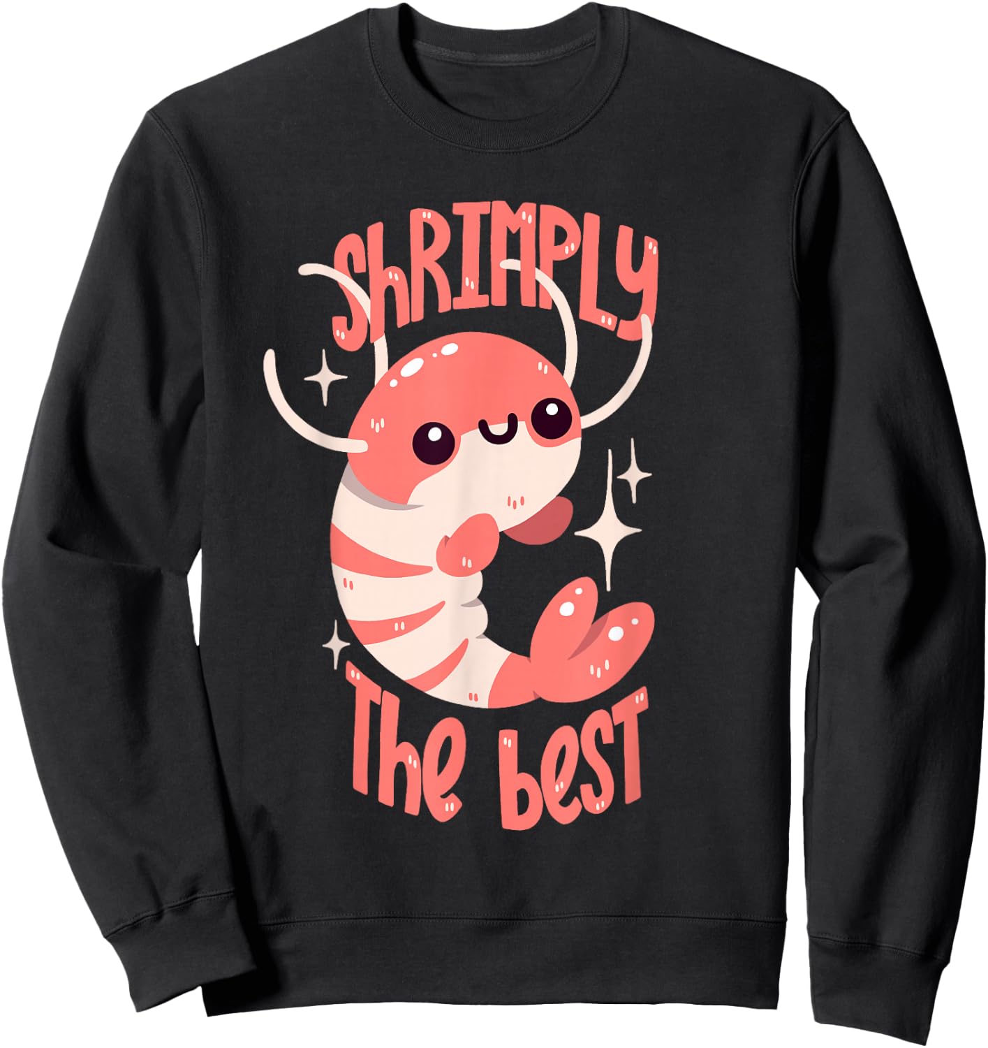 Pun Shrimp: Shrimp The Best , Black, S Sweatshirt - Sweatshirt | Black