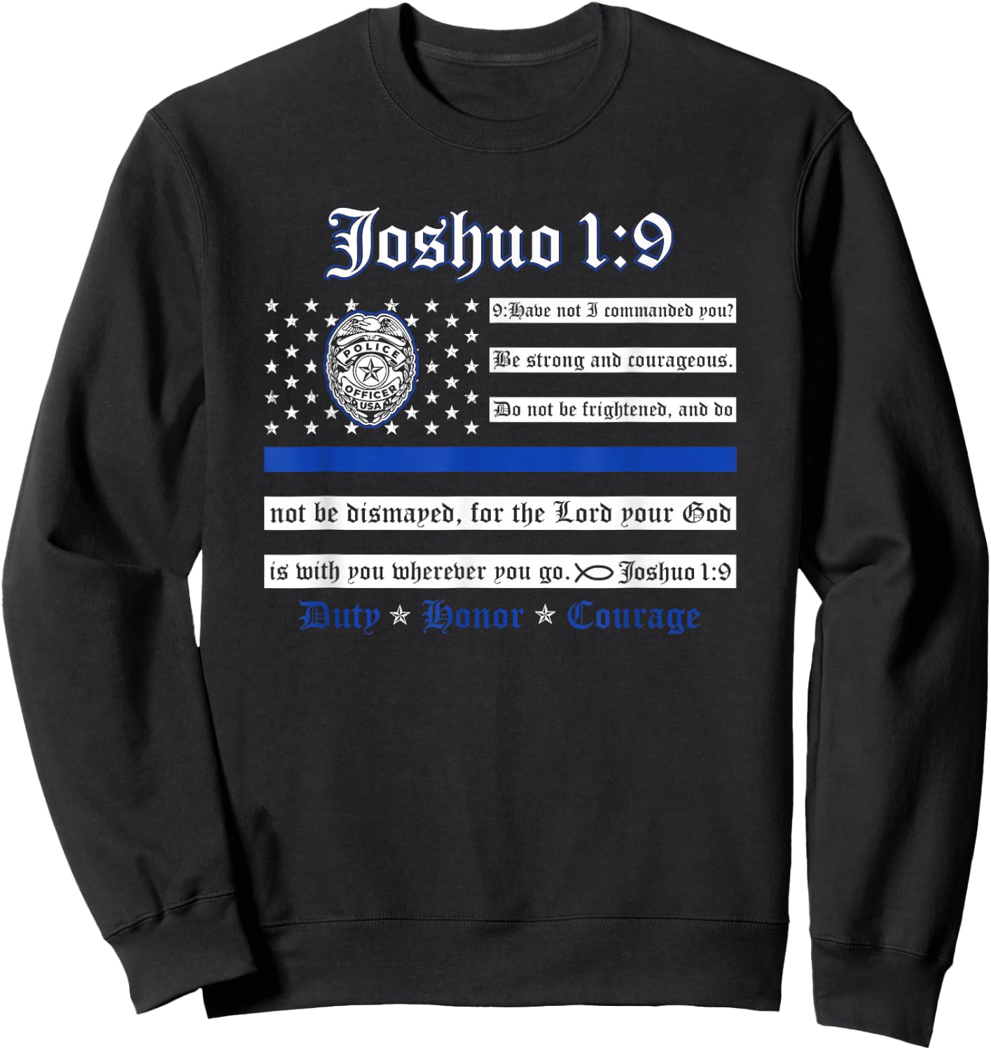 Thin Blue Line USA Flag Joshua 1:9 Police Support Men's Sweatshirt - Sweatshirt | Black