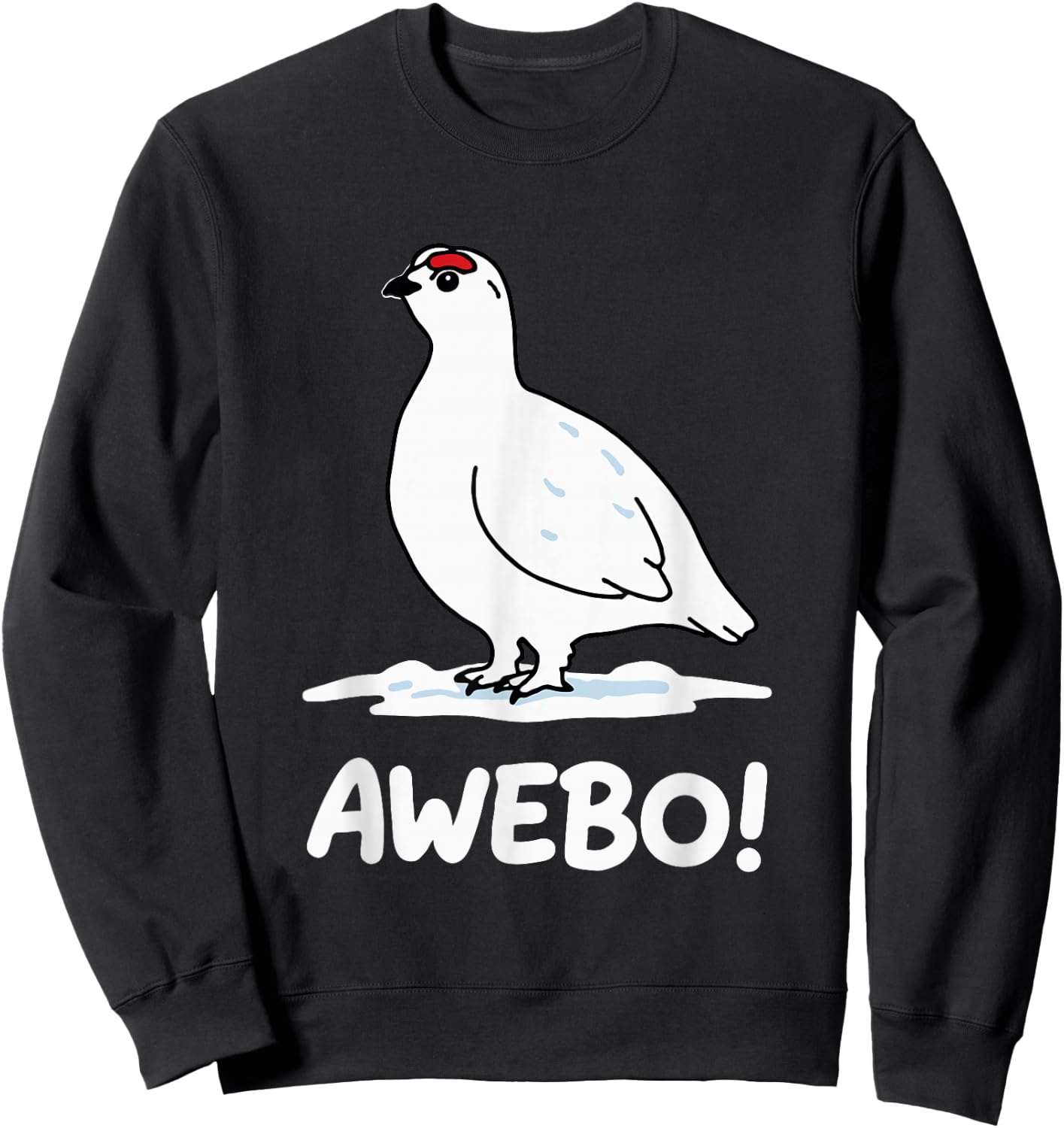 Awebo Meme Willow Ptarmigan Awebo Bird Funny Arctic Chicken Sweatshirt - Sweatshirt | Black