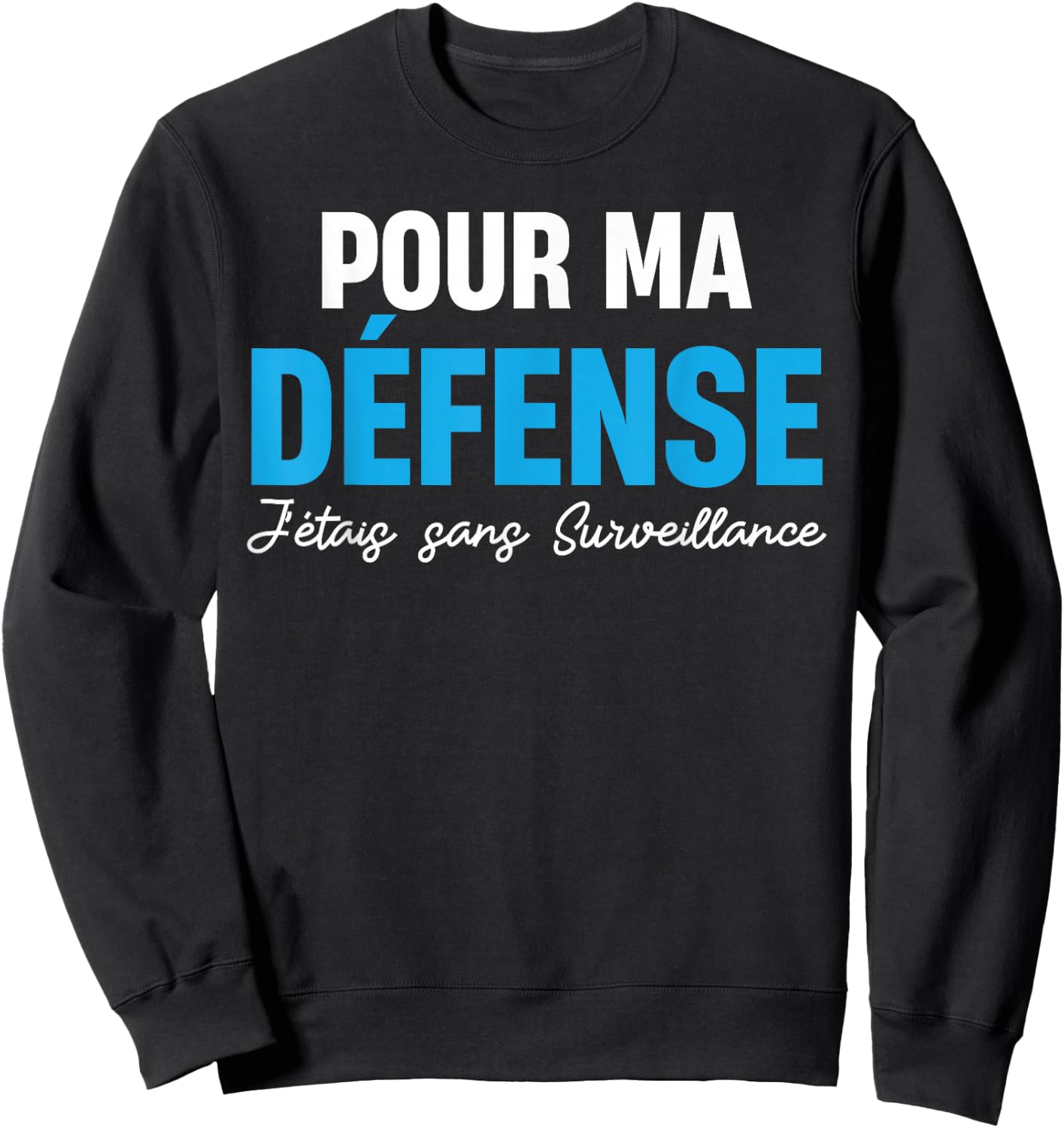 Funny Funny Sarcastic I Was Unattended , Black, S Sweatshirt - Sweatshirt | Black