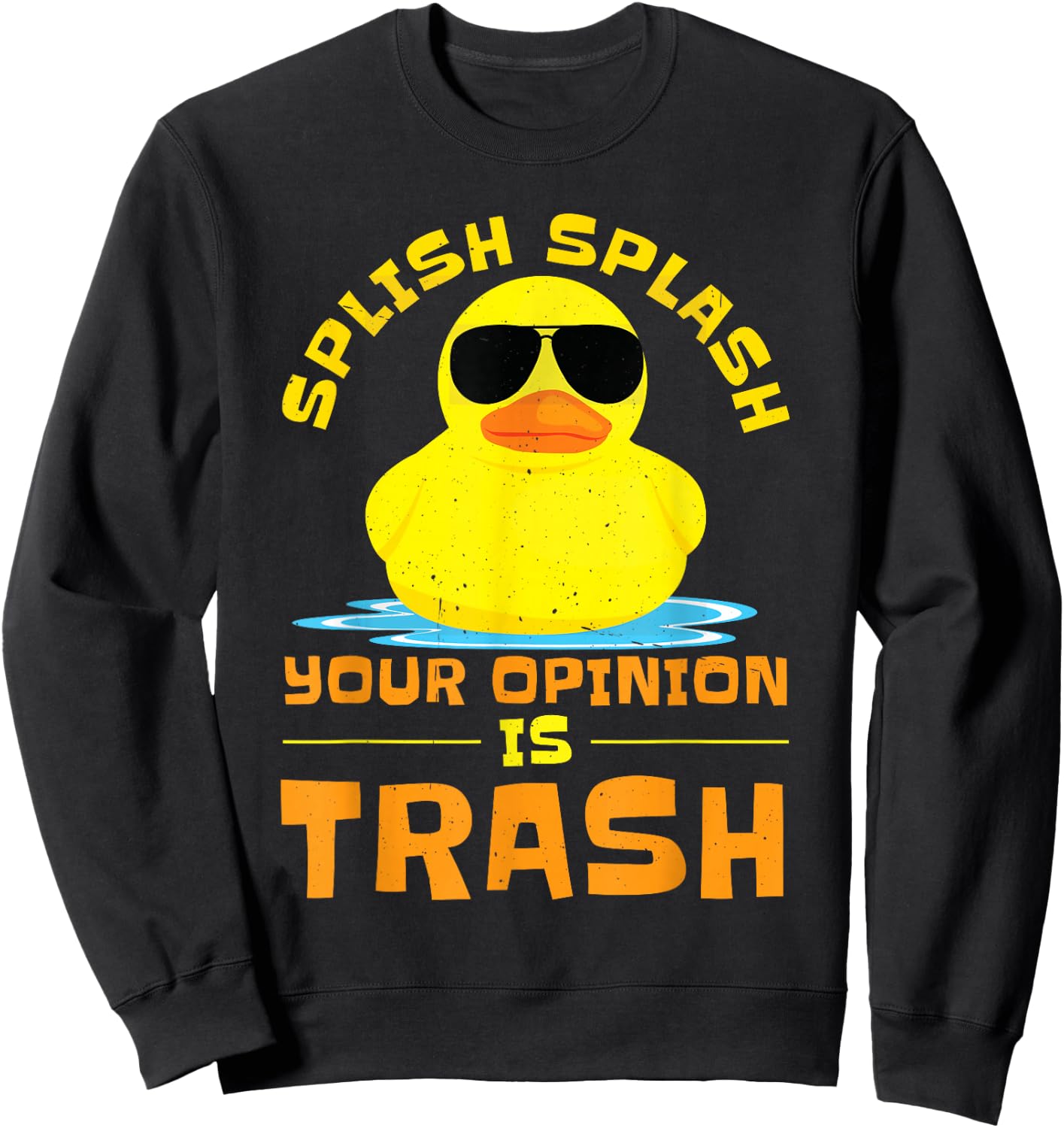 Rubber Duckie Sunglass Duckling Funny Rubber Ducky Sweatshirt - Sweatshirt | Black