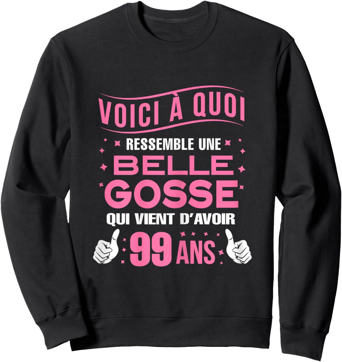 Here is a beautiful kid 99 years old birthday woman 99 years old Sweatshirt - Sweatshirt | Black