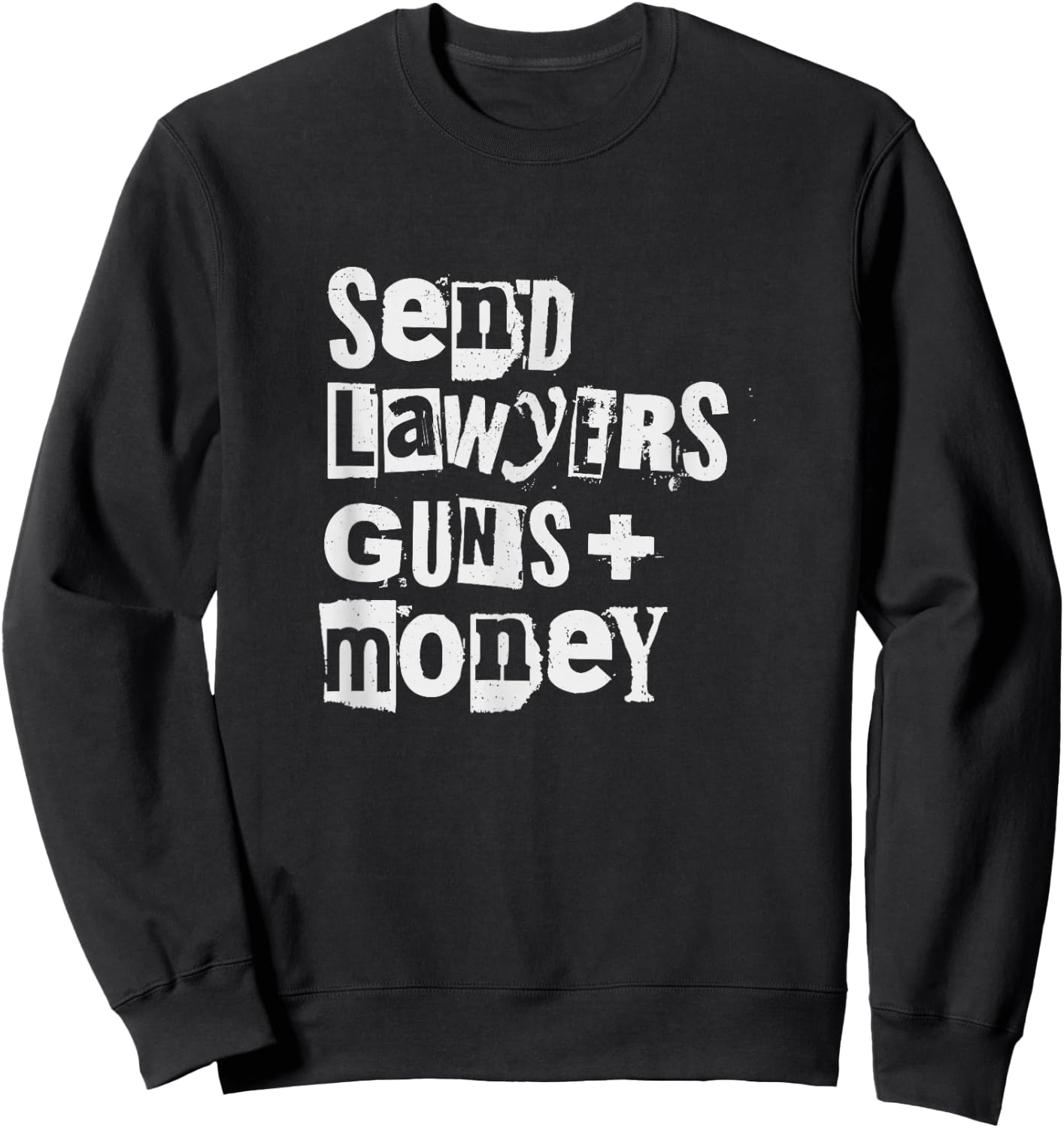 Send Lawyers Guns and Money Shirt Sweatshirt - Sweatshirt | Black