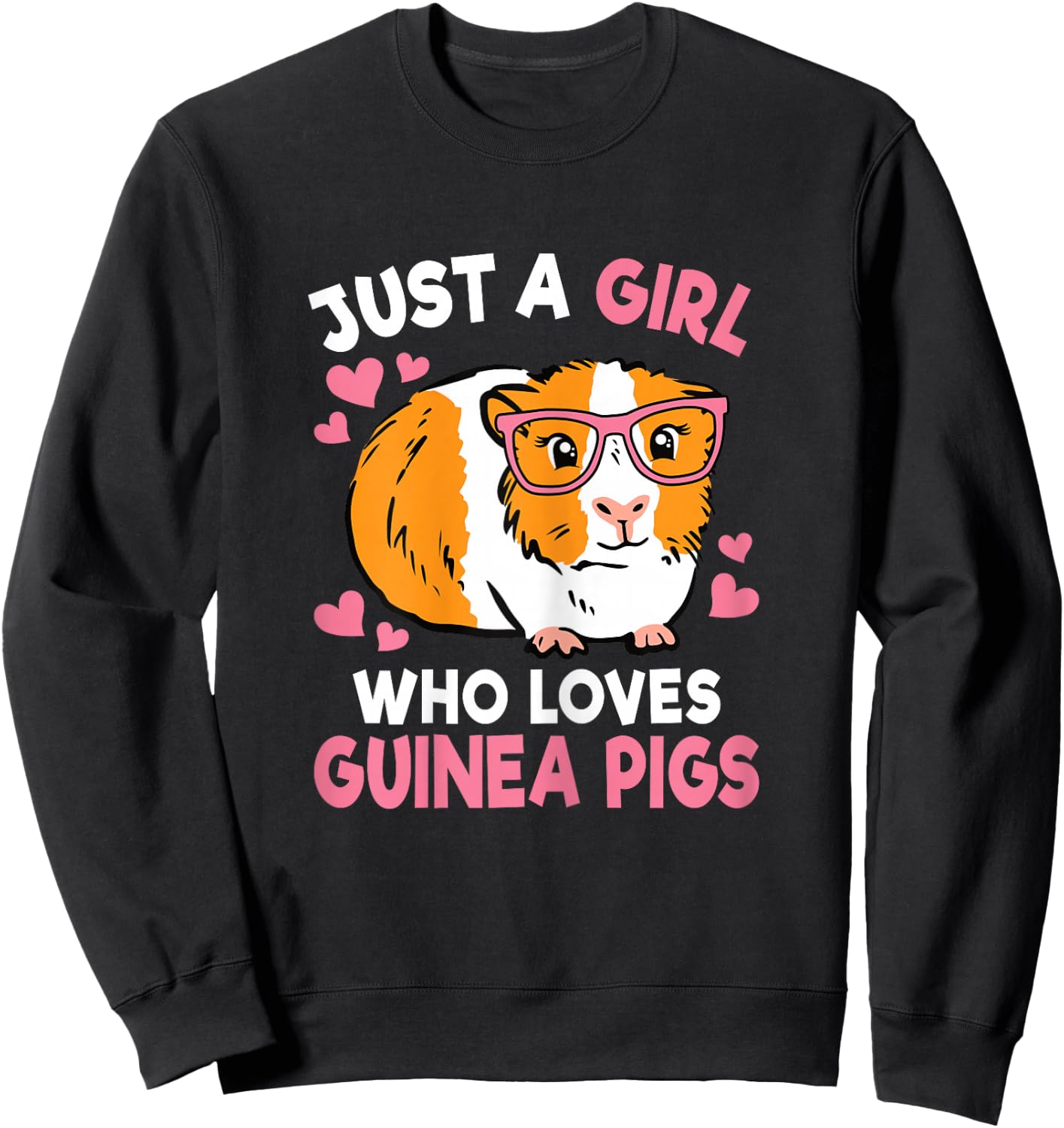 Just A Girl Who Loves Guinea Pigs Cute Women Girls Kids Sweatshirt - Sweatshirt | Black