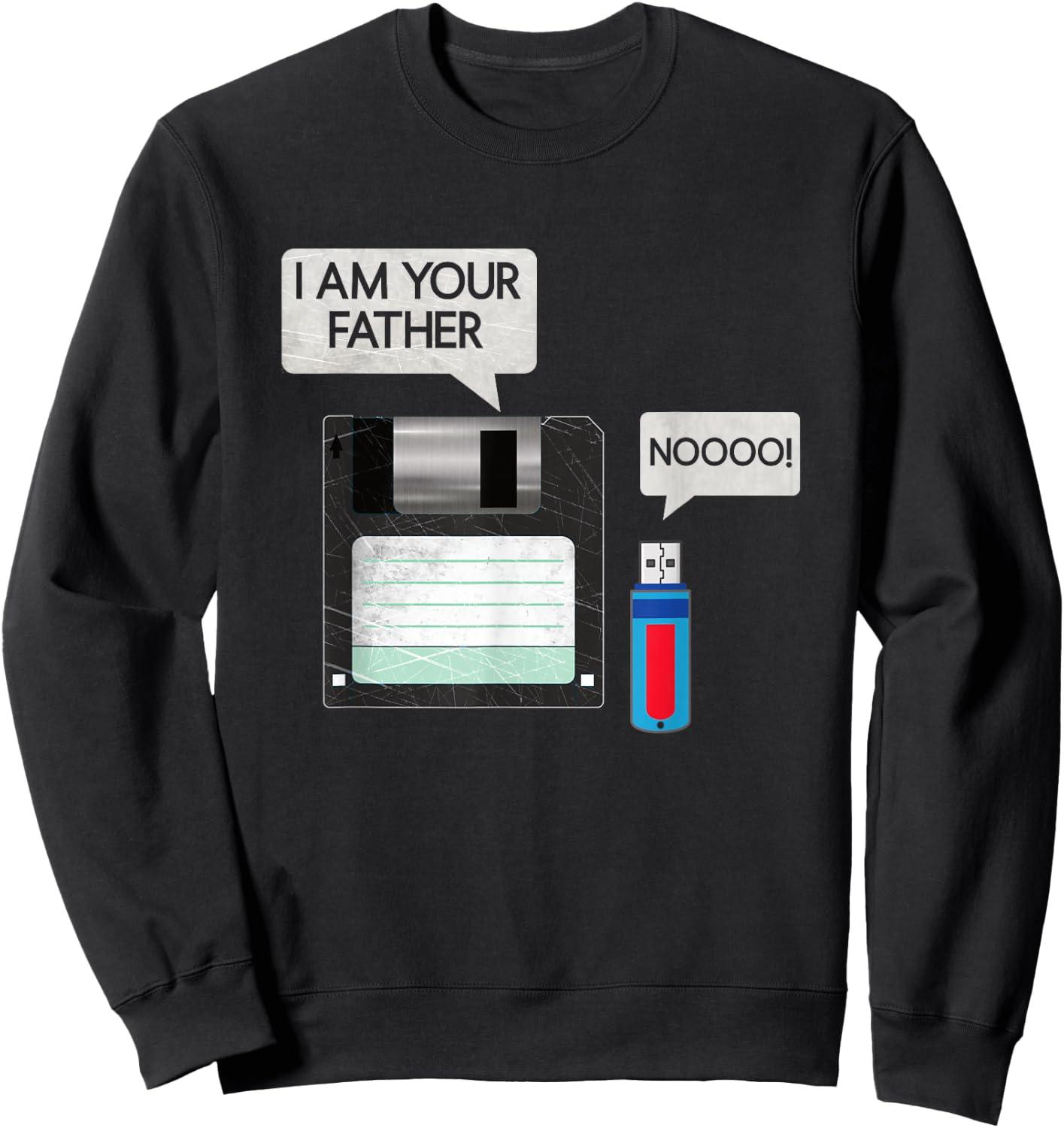 Floppy Disk I Am Your Father USB Stick No Geek Computer Nerd Sweatshirt - Sweatshirt | Black