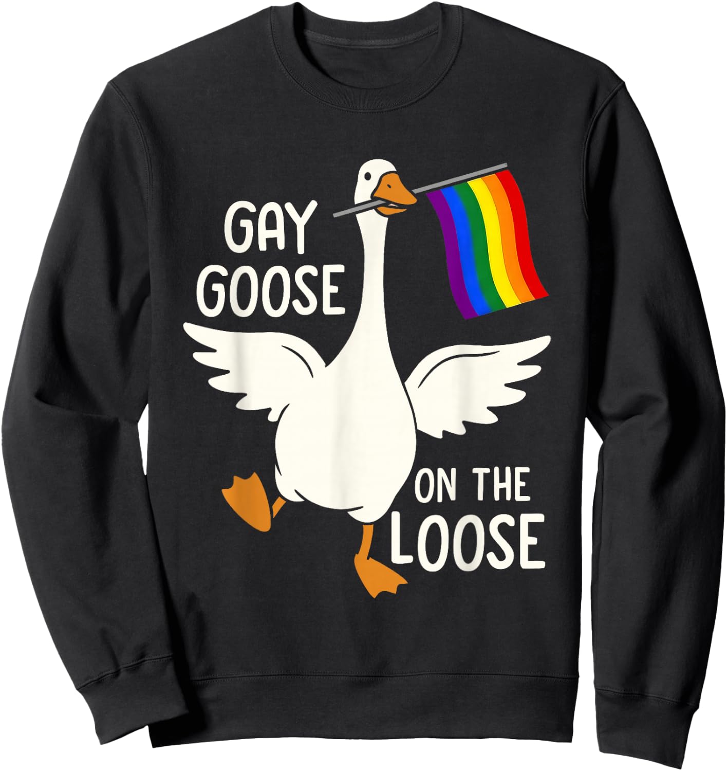Gay Goose On-The-Loose Funny LGBT Pride Month Rainbow Flag Sweatshirt - Sweatshirt | Black