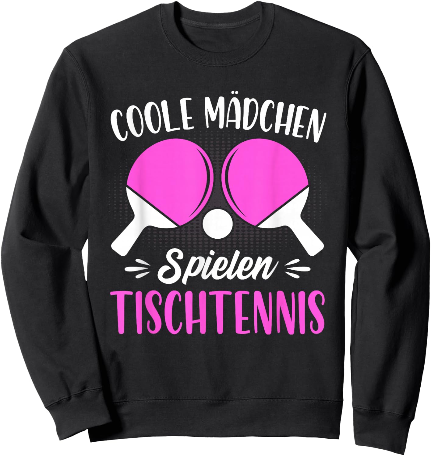Coole Mädchen spielen Tischtennis Sweatshirt - Sweatshirt | Black