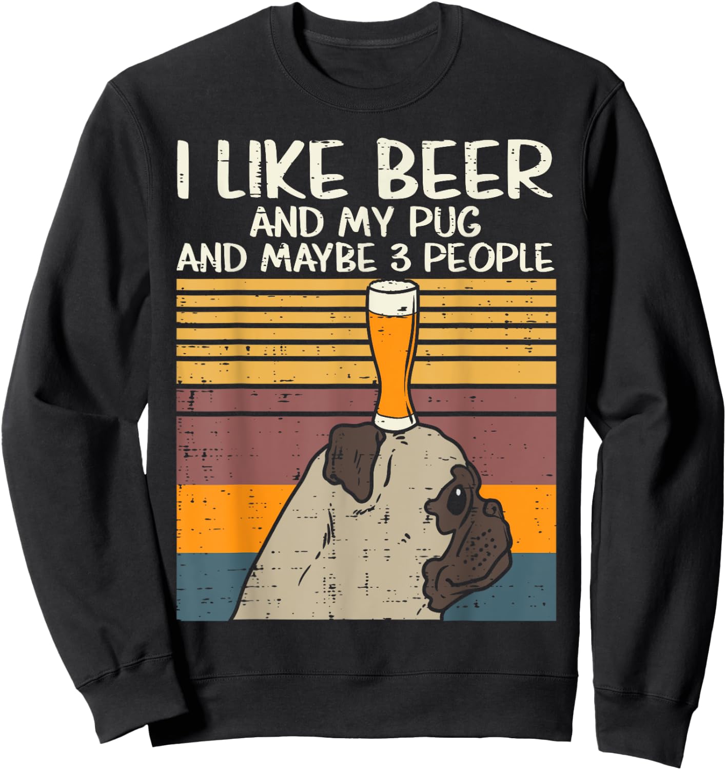 I Like Beer Pug 3 People Funny Animal Pet Dog Drinking Gift Men Women Sweatshirt - Sweatshirt | Black