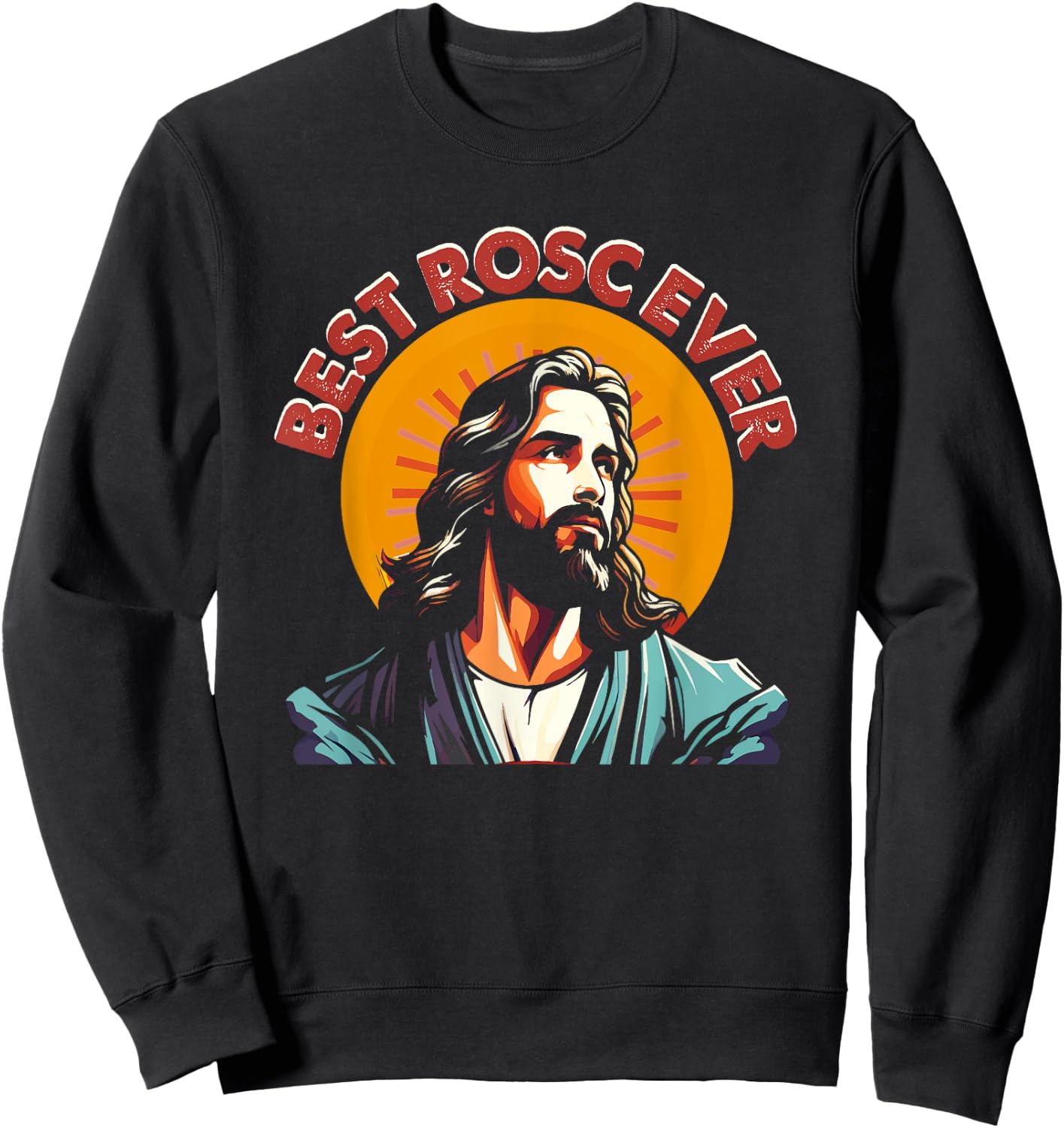 Best ROSC Ever Funny Easter Jesus Nurse Doctor Surgeon Sweatshirt - Sweatshirt | Black