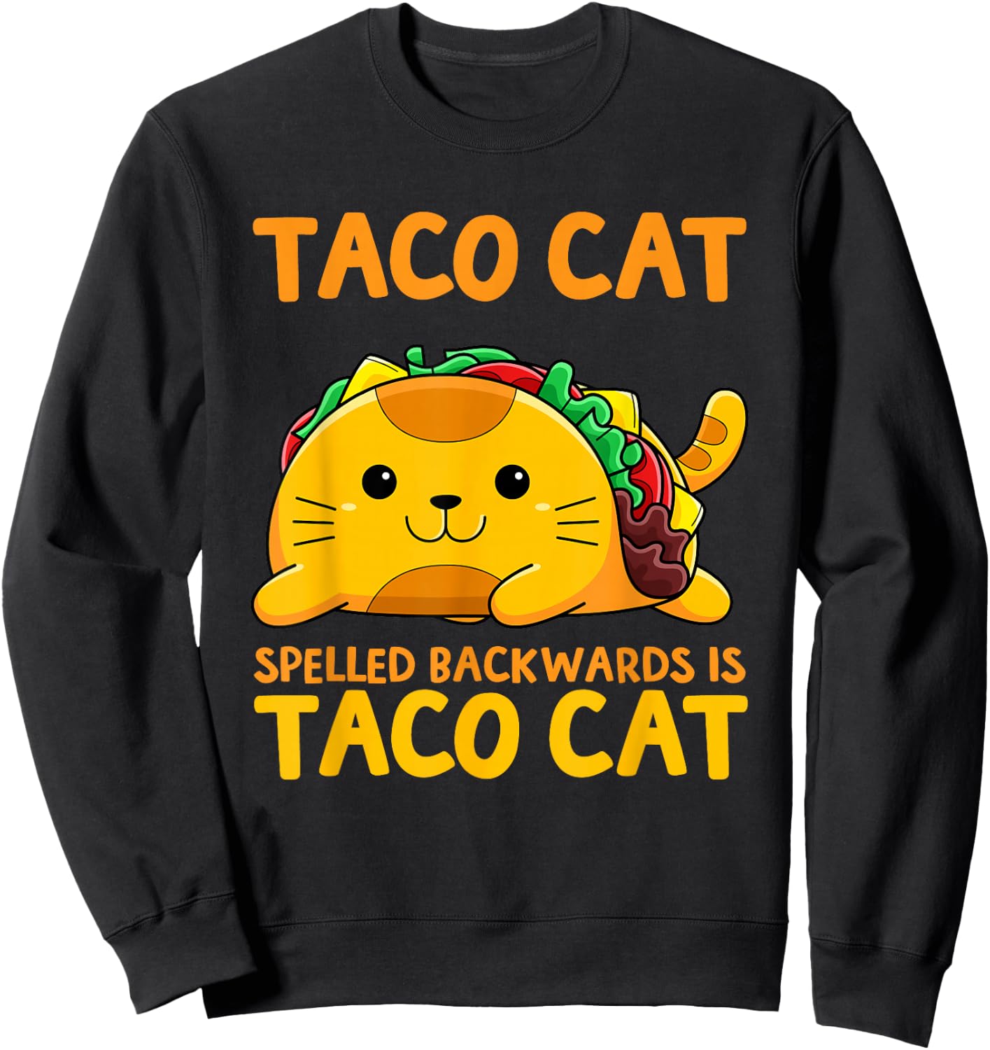 Tacocat Spelled Backwards Shirt Taco Cat Cinco De Mayo Sweatshirt - Sweatshirt | Black