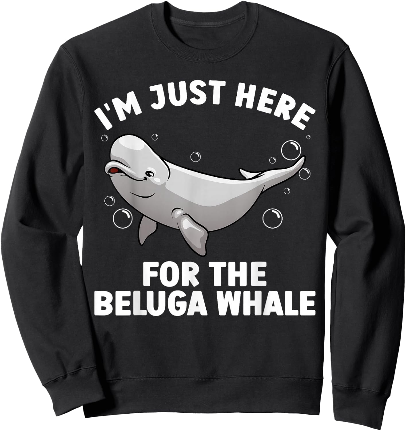Funny Beluga Whale Art Women Kids Beluga Whale Lover Sweatshirt - Sweatshirt | Black