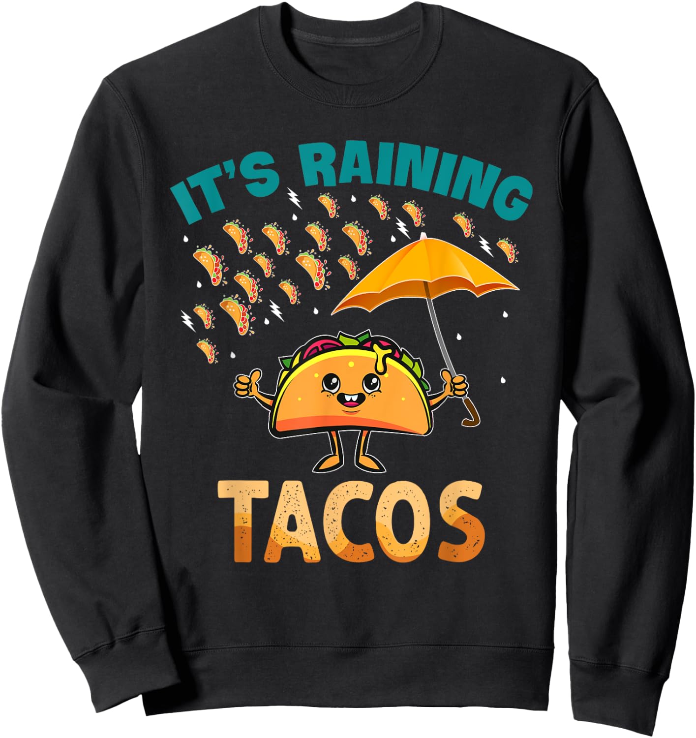 It is Raining Tacos Funny Taco Kids Girls Boys Gift Sweatshirt - Sweatshirt | Black