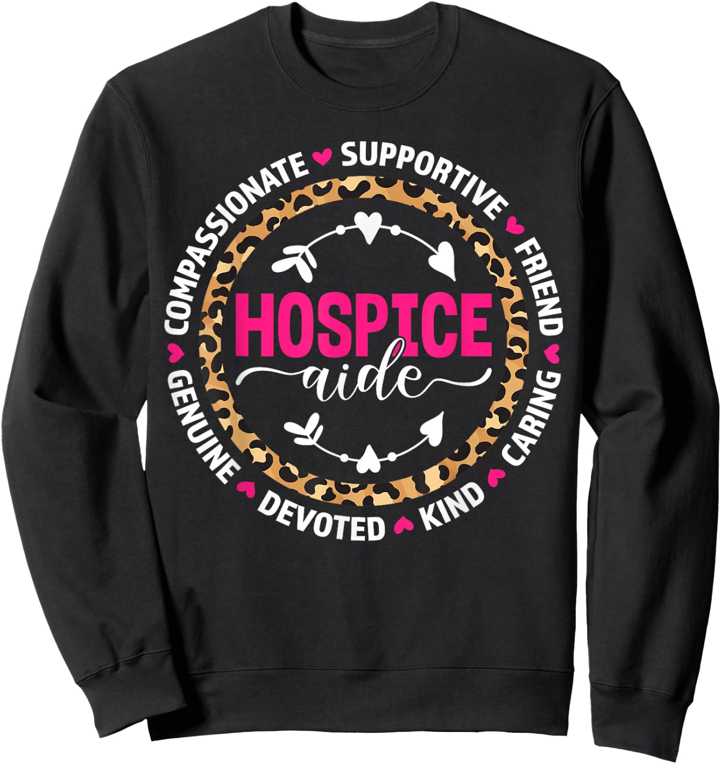 Hospice Aide Appreciation Leopard Sweatshirt - Sweatshirt | Black