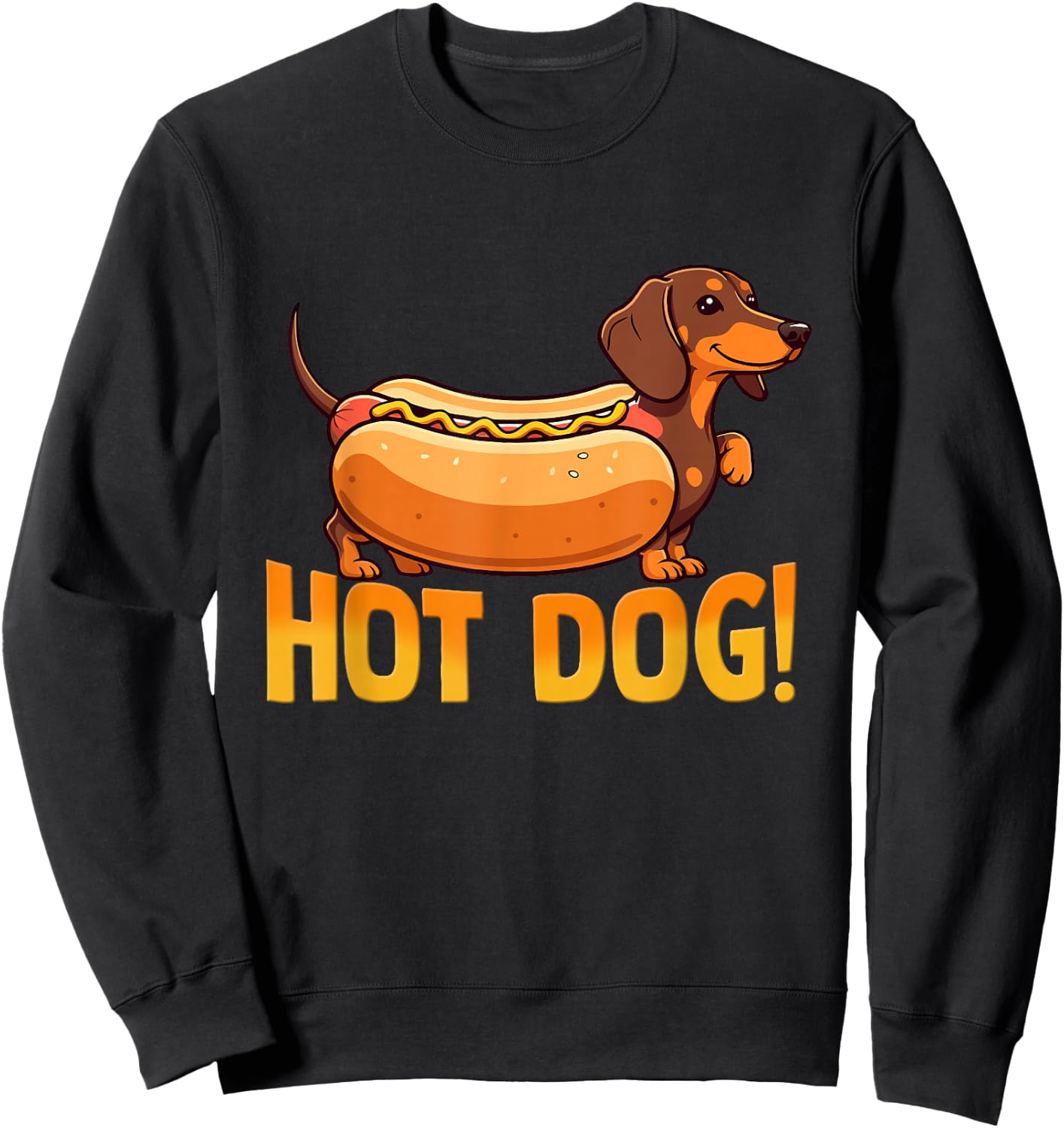 Hot Dog! Dachshund Hot Dog Sweatshirt - Sweatshirt | Black