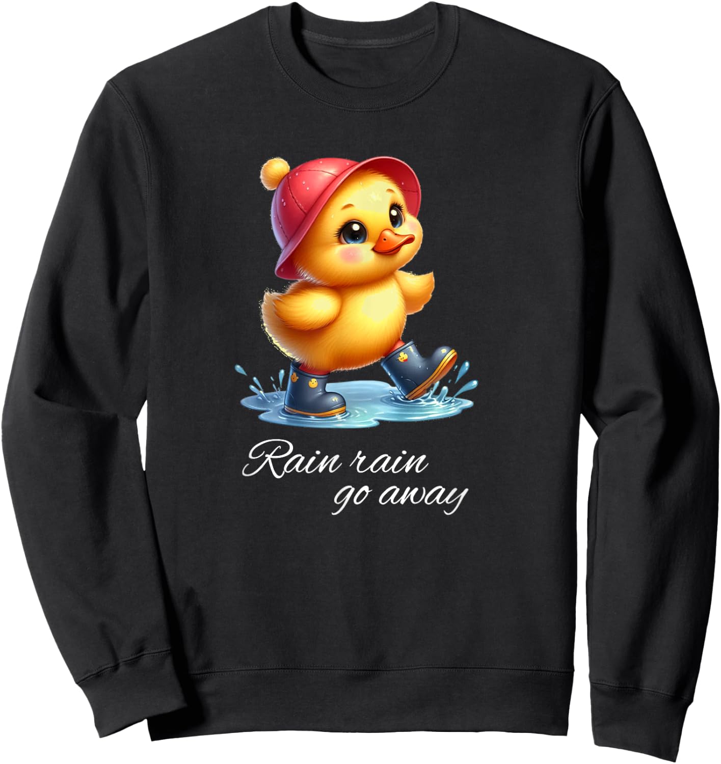 Playful Duck Saying Rain Go Away Sweatshirt - Sweatshirt | Black