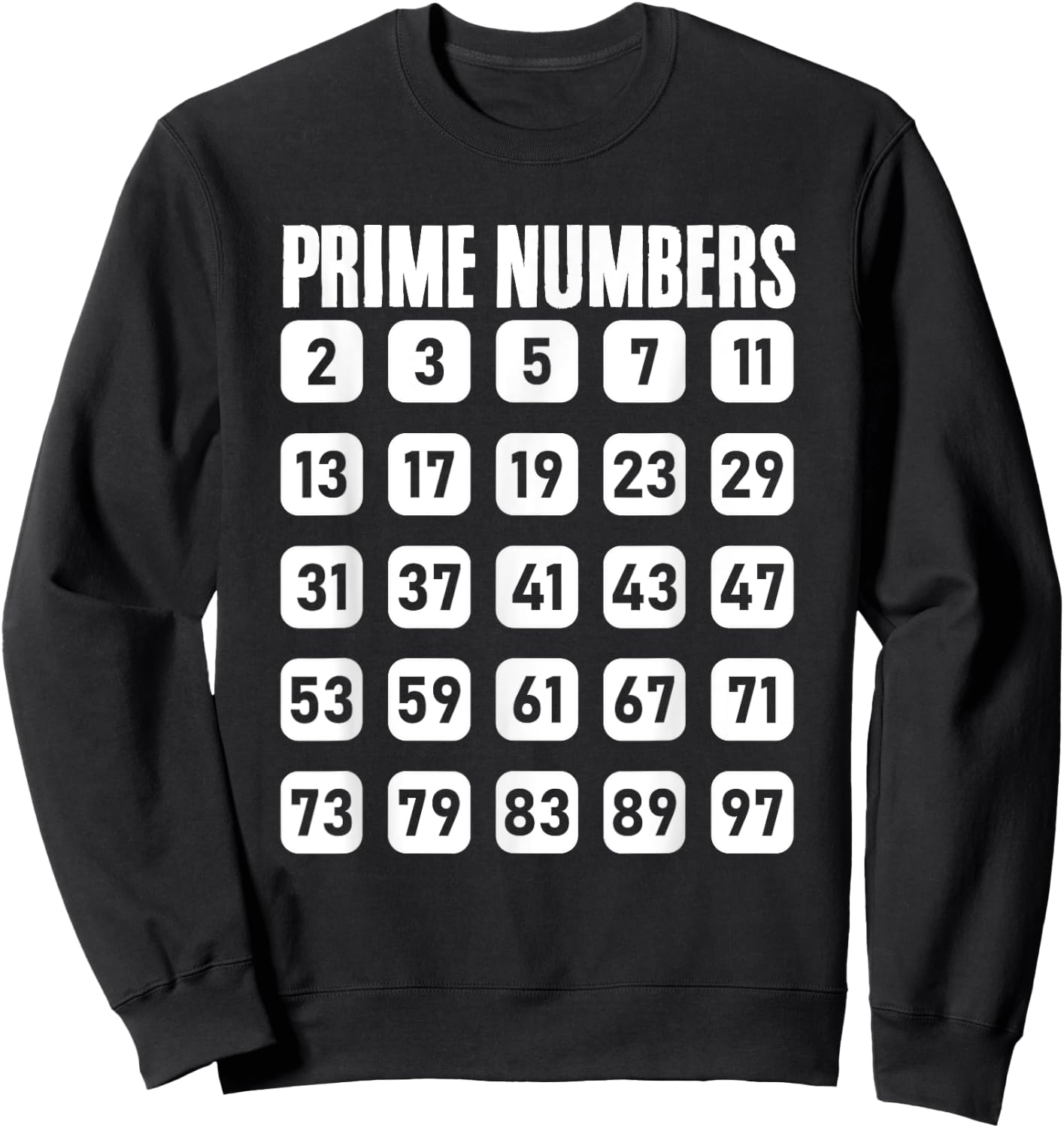 Math Prime Numbers Math Lovers Math Teacher Mathematician Sweatshirt - Sweatshirt | Black