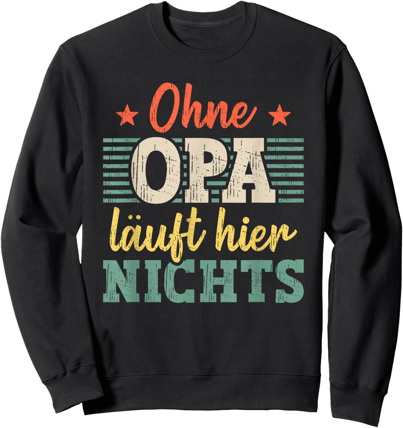 Ohne Opa läuft hier nichts bester Opa Sweatshirt - Sweatshirt | Black