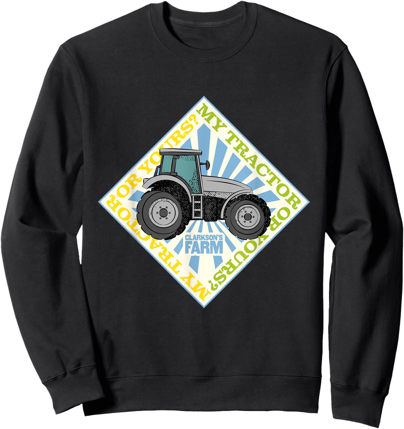 Clarkson's Farm - Mein Traktor oder deine Sweatshirt - Sweatshirt | Black