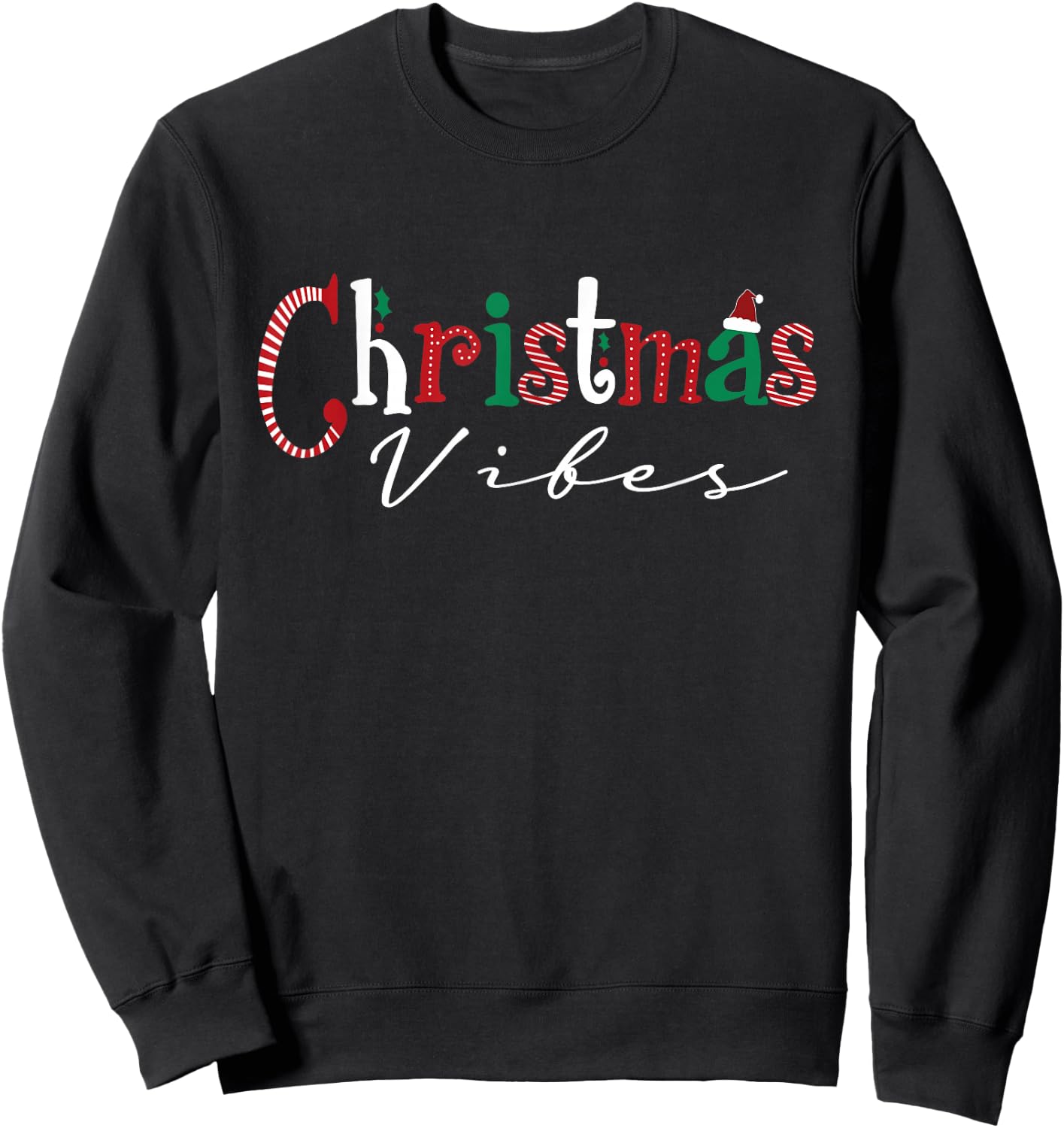 Christmas Vibes Santa Hat, Holly, Holiday Vibes Christmas Sweatshirt - Sweatshirt | Black